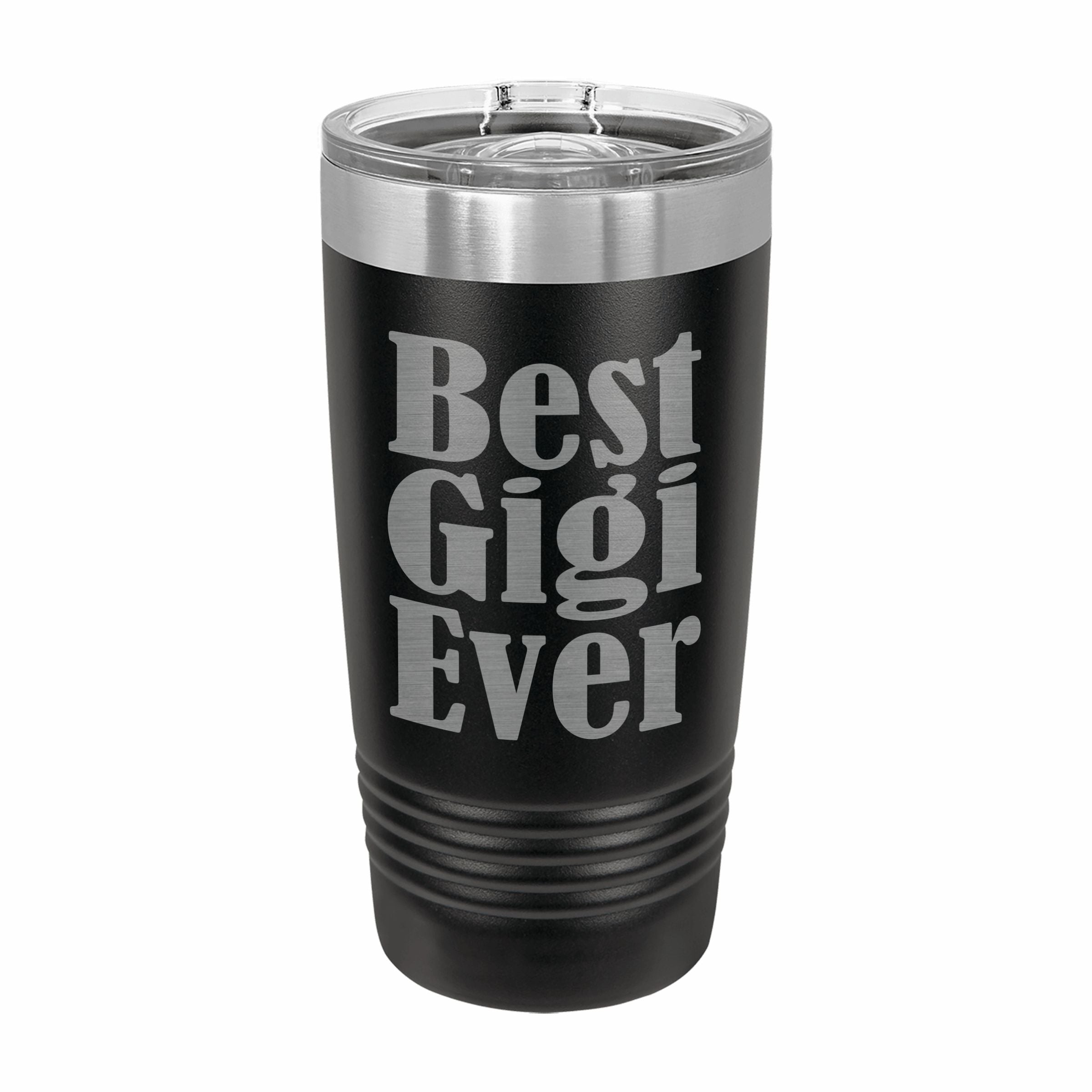 Best Gigi Ever Engraved Stainless Steel Tumbler Travel Mug, Gigi Gifts