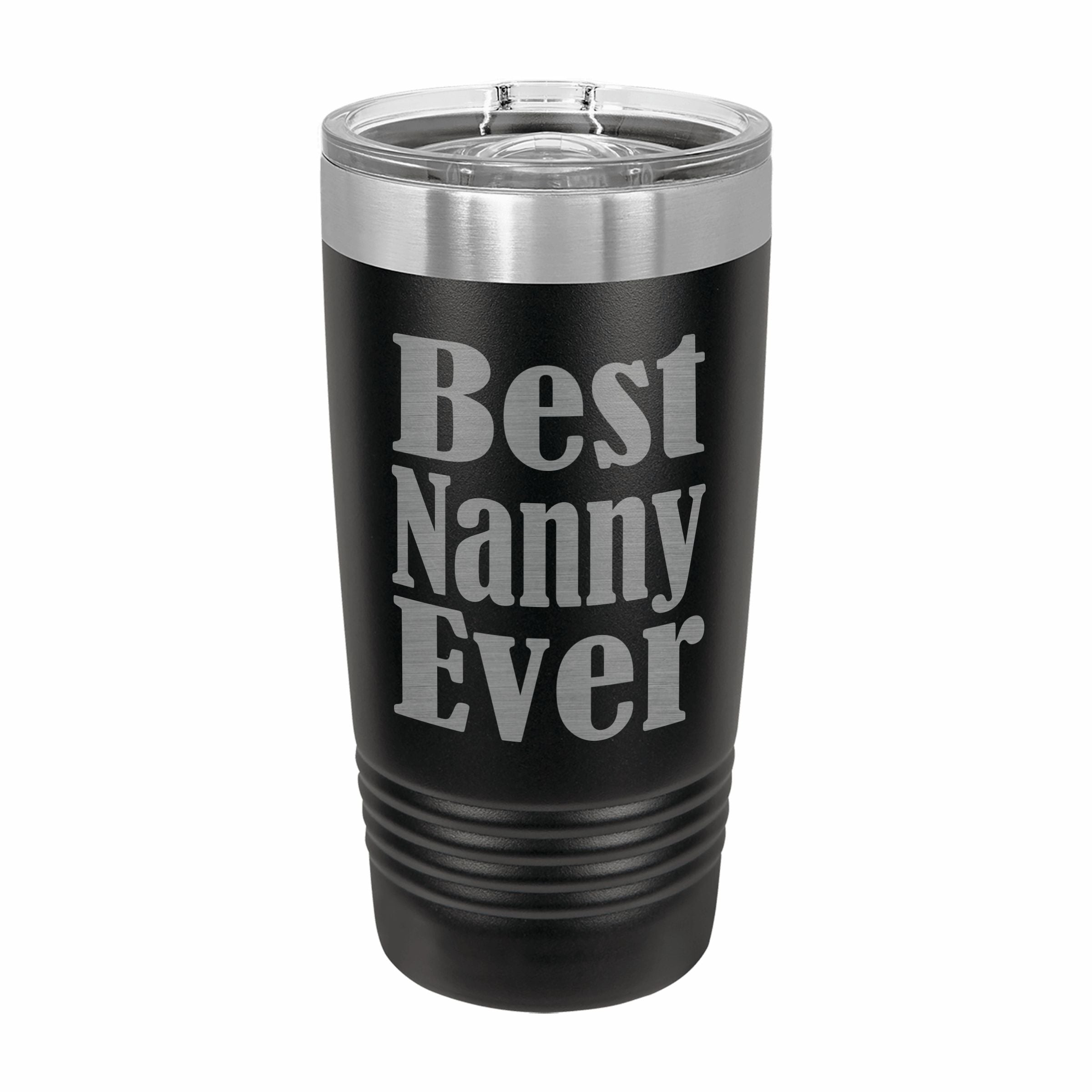 Best Nanny Ever Engraved Stainless Steel Tumbler Travel Mug, Nanny Gifts