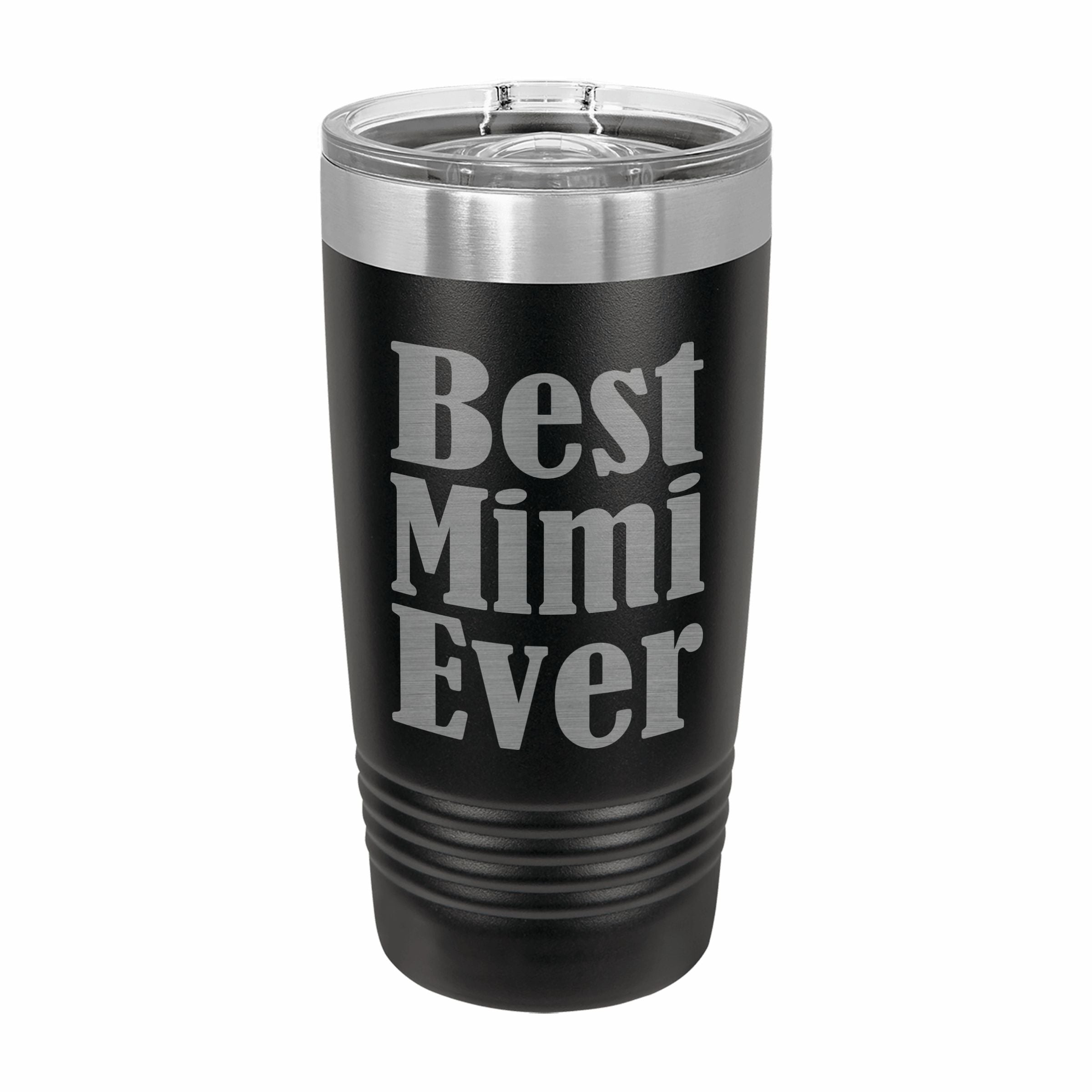 Best Mimi Ever Engraved Stainless Steel Tumbler Travel Mug, Mimi Gifts