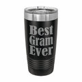 Best Gram Ever Engraved Stainless Steel Tumbler Travel Mug, Gram Gifts