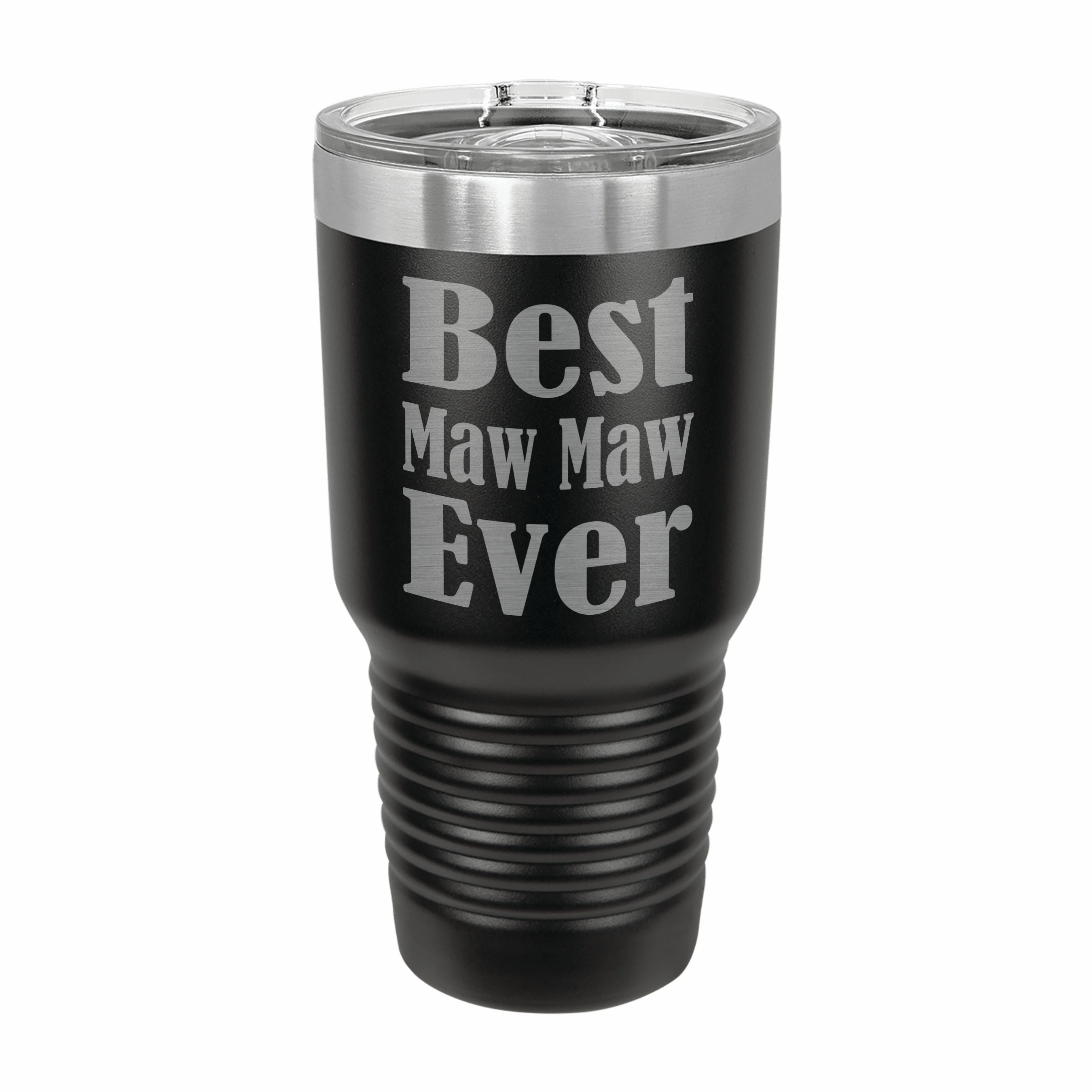 Best Maw Maw Ever Engraved Stainless Steel Tumbler Travel Mug, MawMaw Gifts