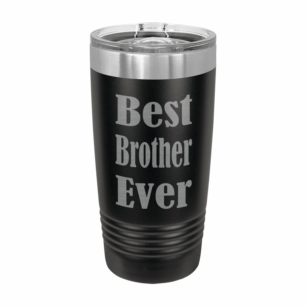Best Brother Ever Engraved Stainless Steel Tumbler Travel Mug, Sibling Gifts for Brother