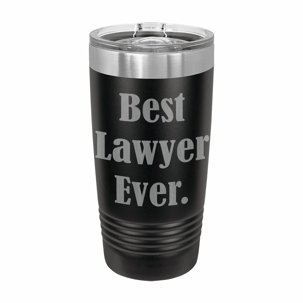 Best Lawyer Ever Engraved Stainless Steel Tumbler Travel Mug, Funny Attorney Gift
