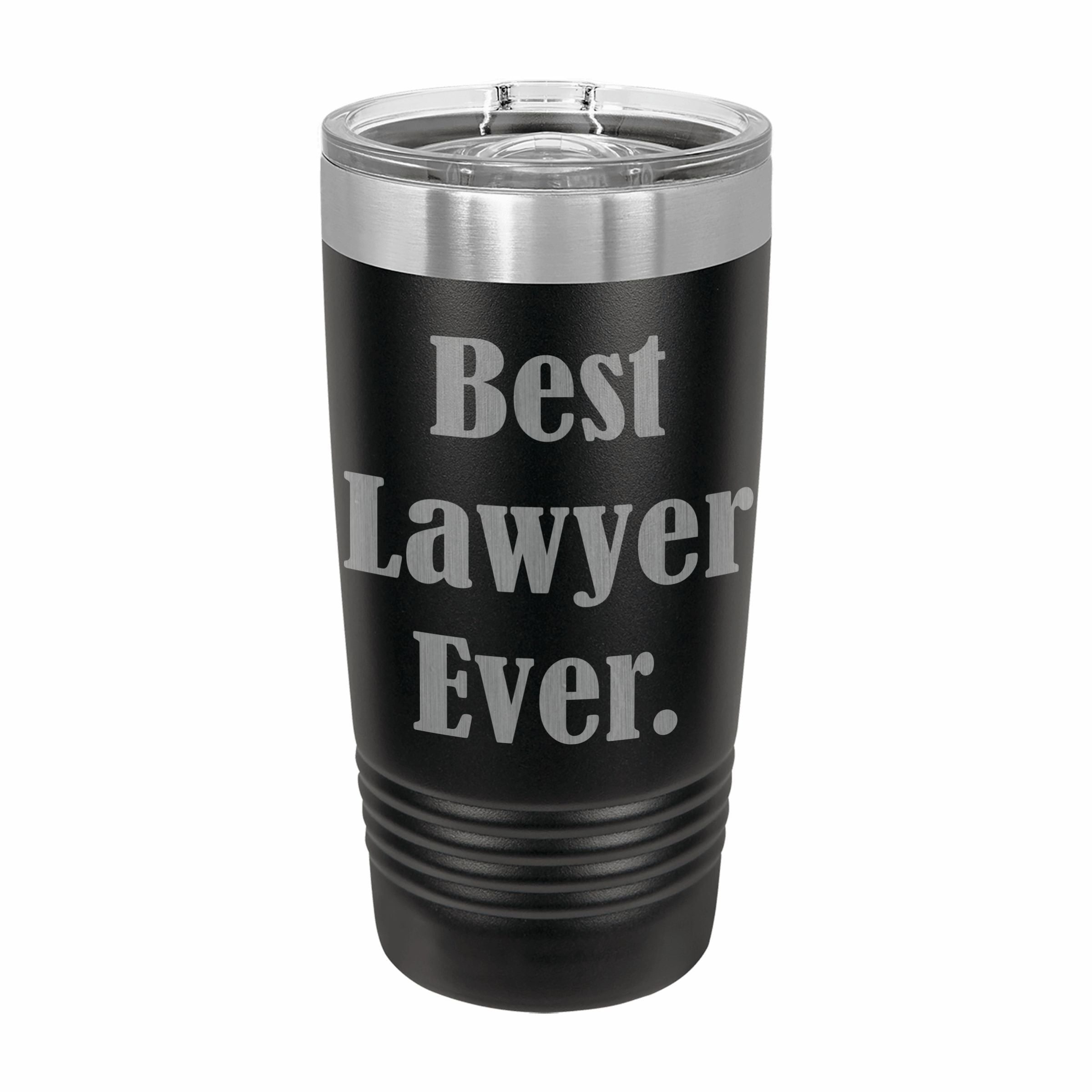 Best Lawyer Ever Engraved Stainless Steel Tumbler Travel Mug, Funny Attorney Gift