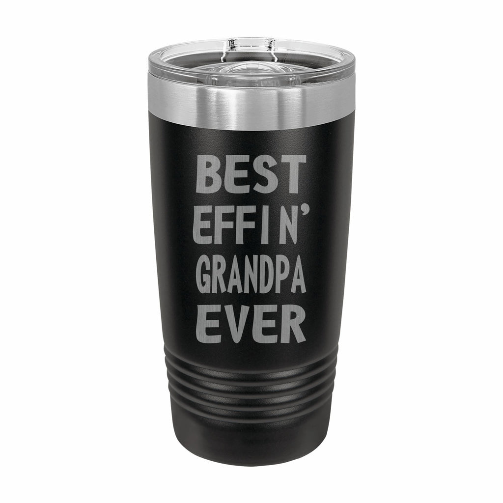 Best Effin Grandpa Ever Engraved Stainless Steel Tumbler Travel Mug, Funny Grandpa Gift