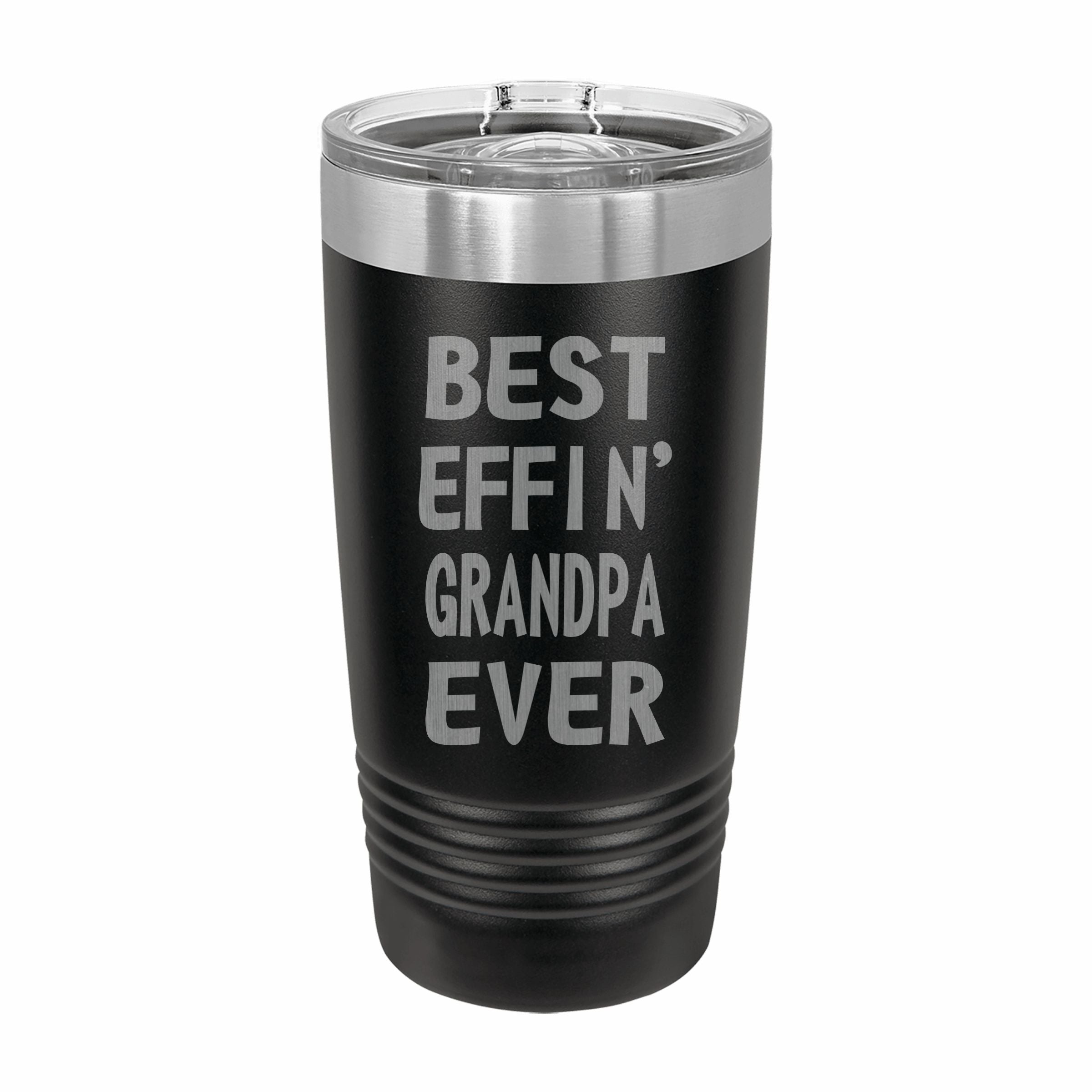 Best Effin Grandpa Ever Engraved Stainless Steel Tumbler Travel Mug, Funny Grandpa Gift