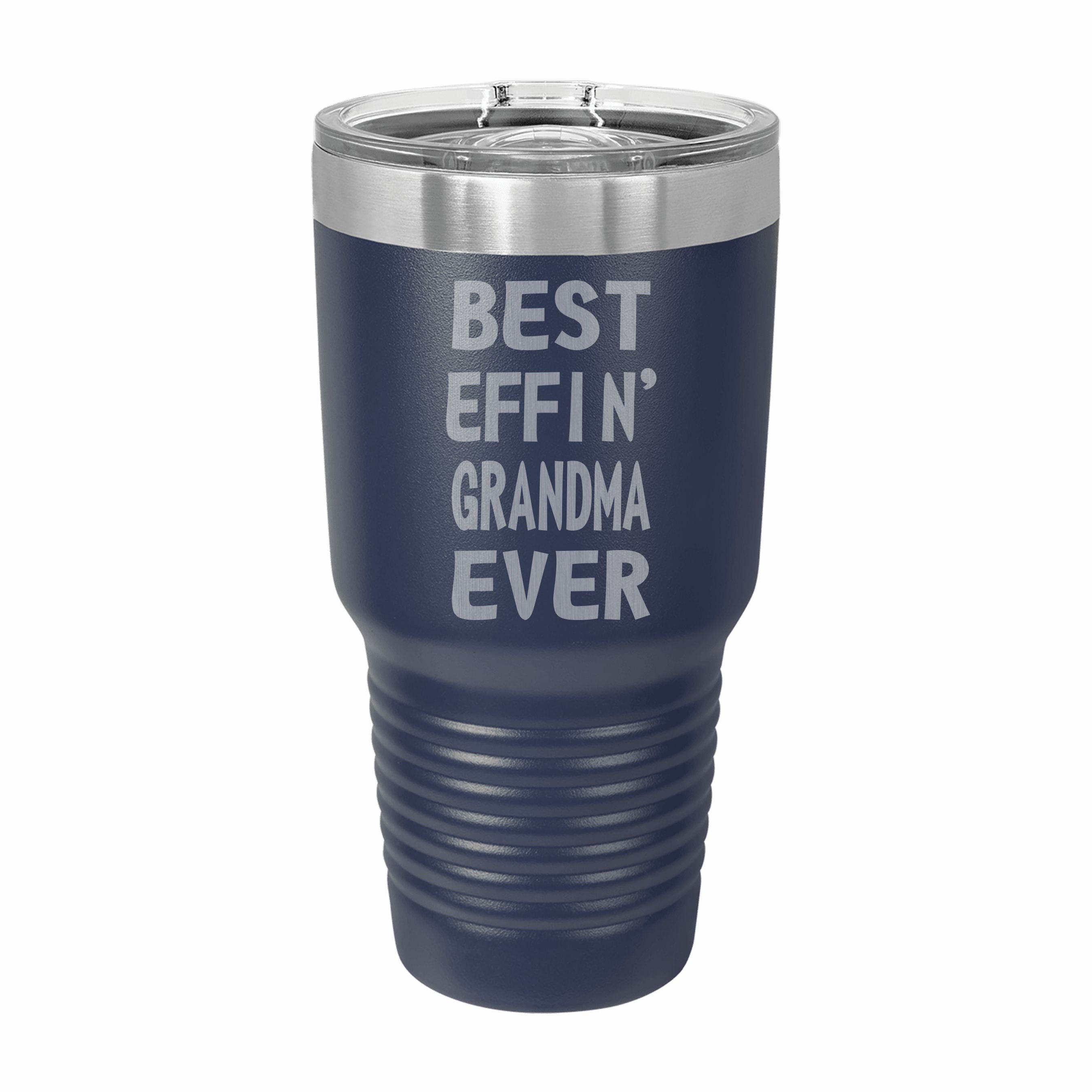 Best Effin Grandma Ever Engraved Stainless Steel Tumbler Travel Mug, Funny Grandma Gift