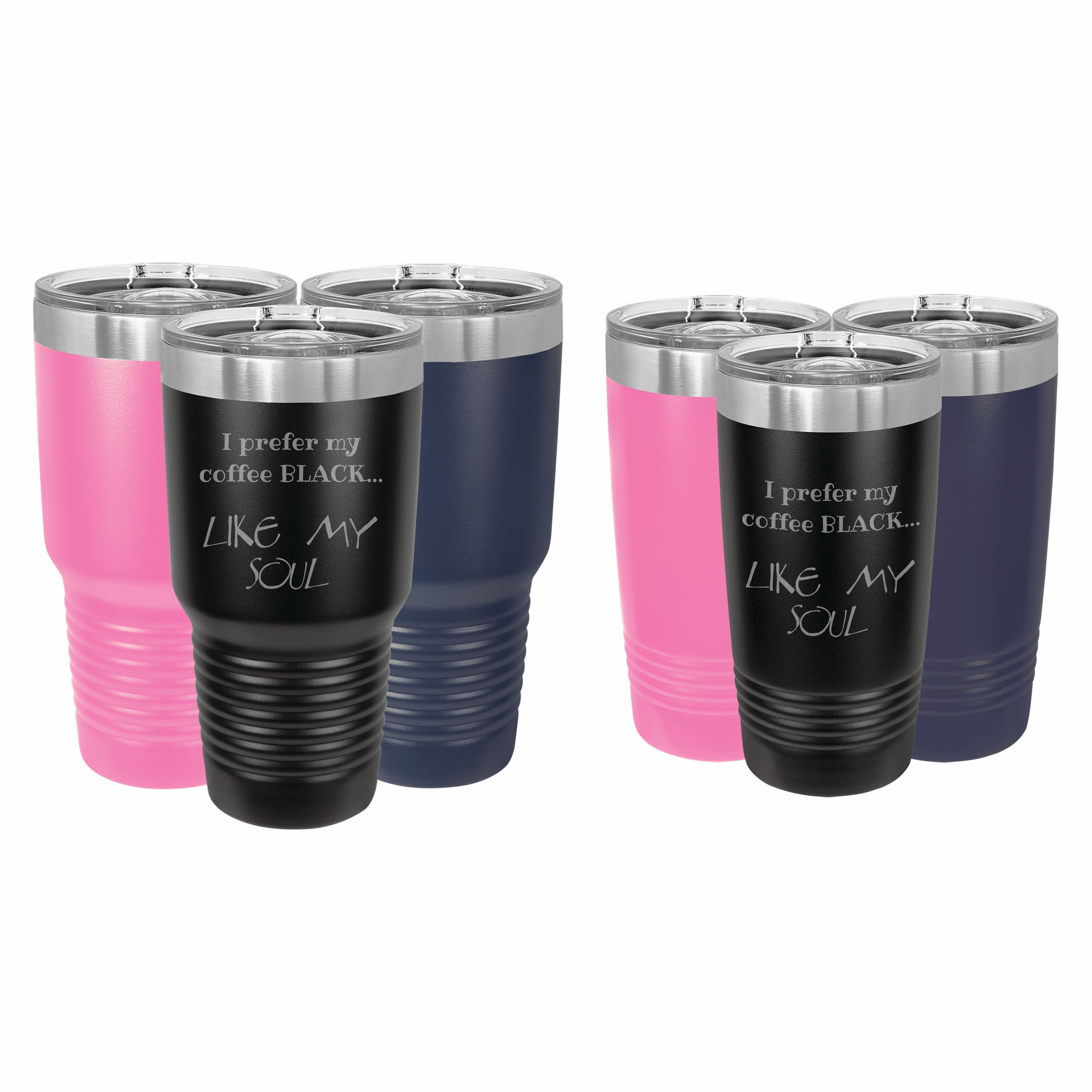 Coffee Black Like My Soul Engraved Stainless Steel Tumbler Travel Mug, Funny Tumblers