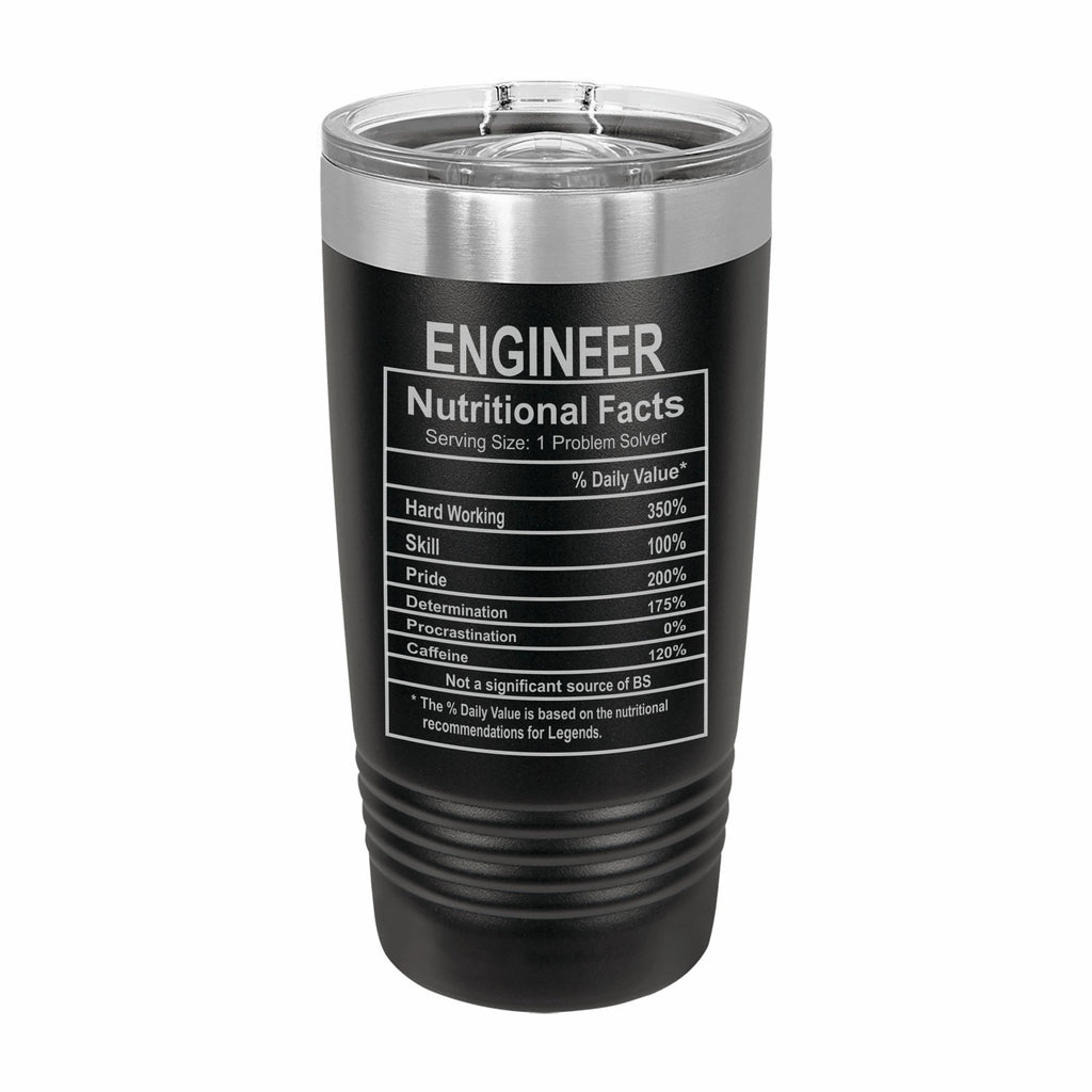 Engineer Nutritional Facts Engraved Stainless Steel Tumbler Travel Mug, Graduation Gift