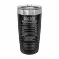 Doctor Nutritional Facts Engraved Stainless Steel Tumbler Travel Mug, Graduation Gift
