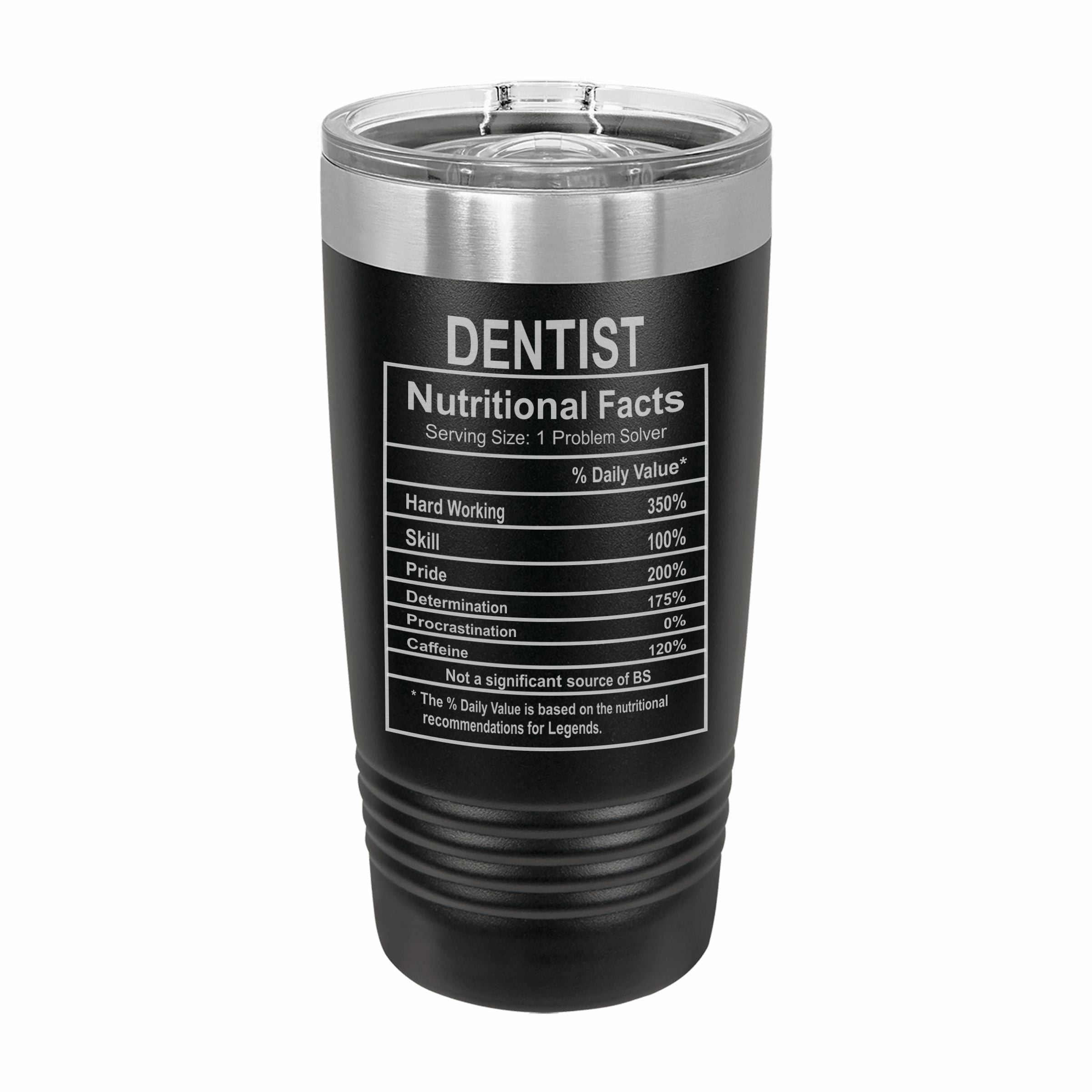 Dentist Nutritional Facts Engraved Stainless Steel Tumbler Travel Mug, Graduation Gift