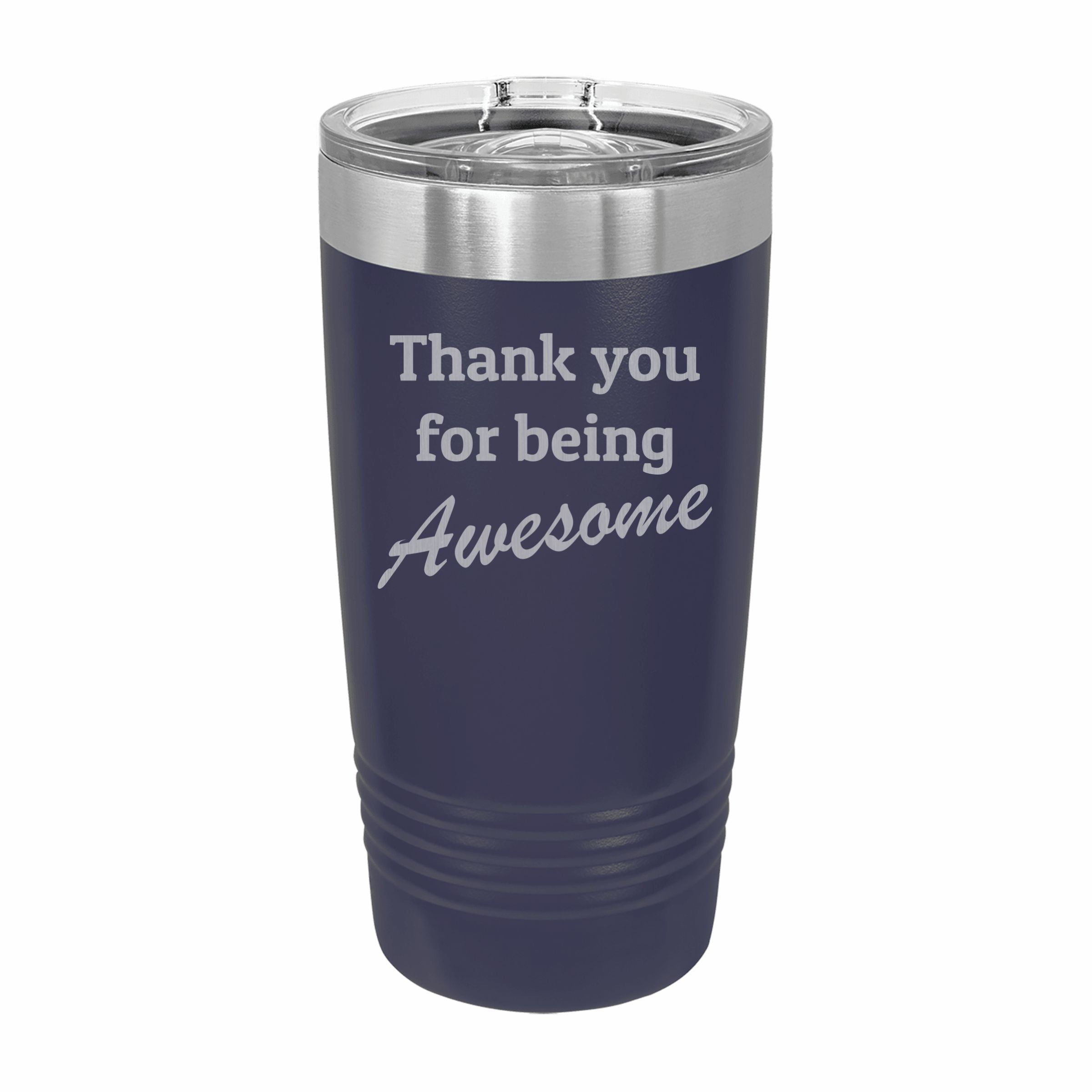 Thank you for being Awesome Engraved Stainless Steel Tumbler Travel Mug, Appreciation Gift