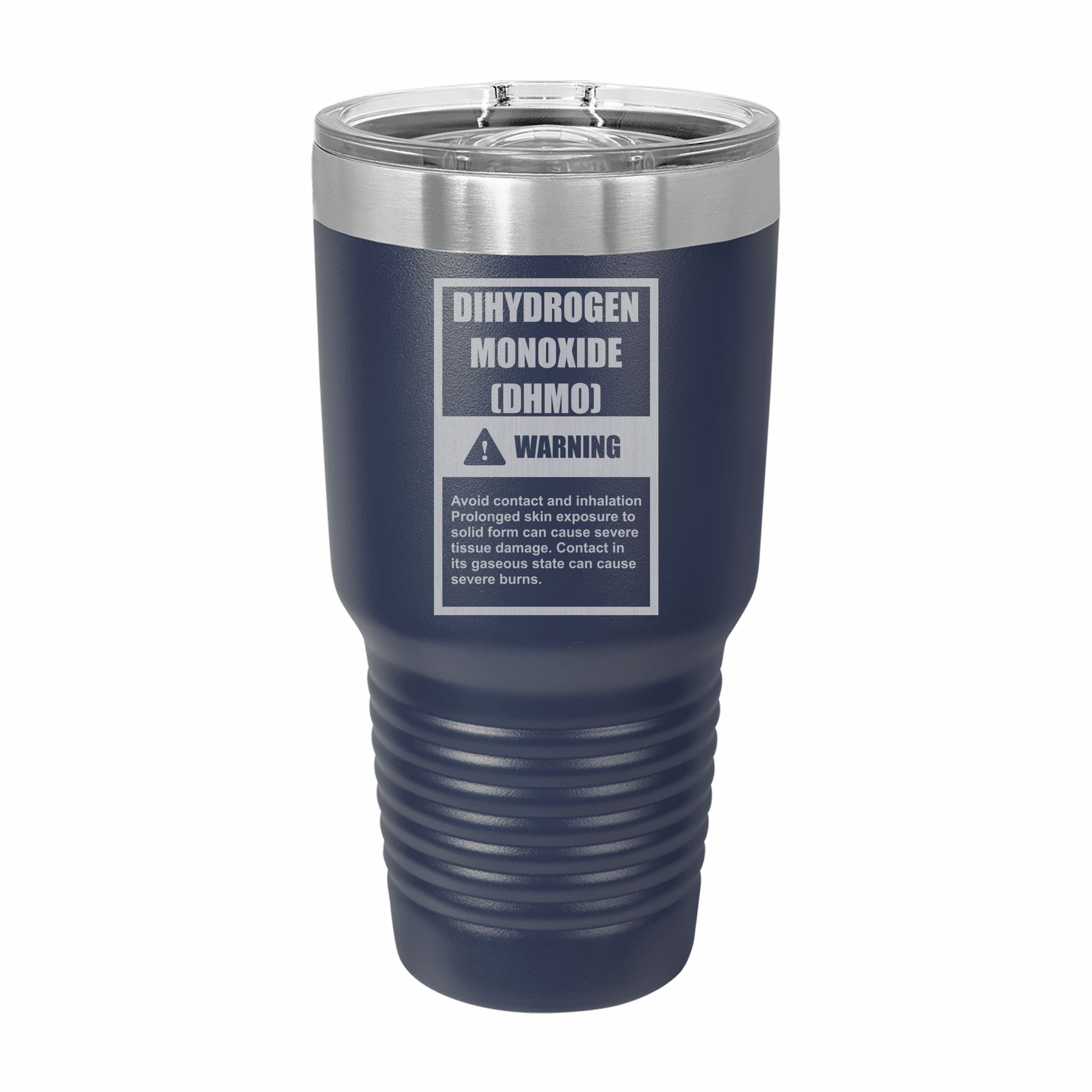 Dihydrogen Monoxide Warning Label Engraved Stainless Steel Tumbler Travel Mug, Funny Tumblers