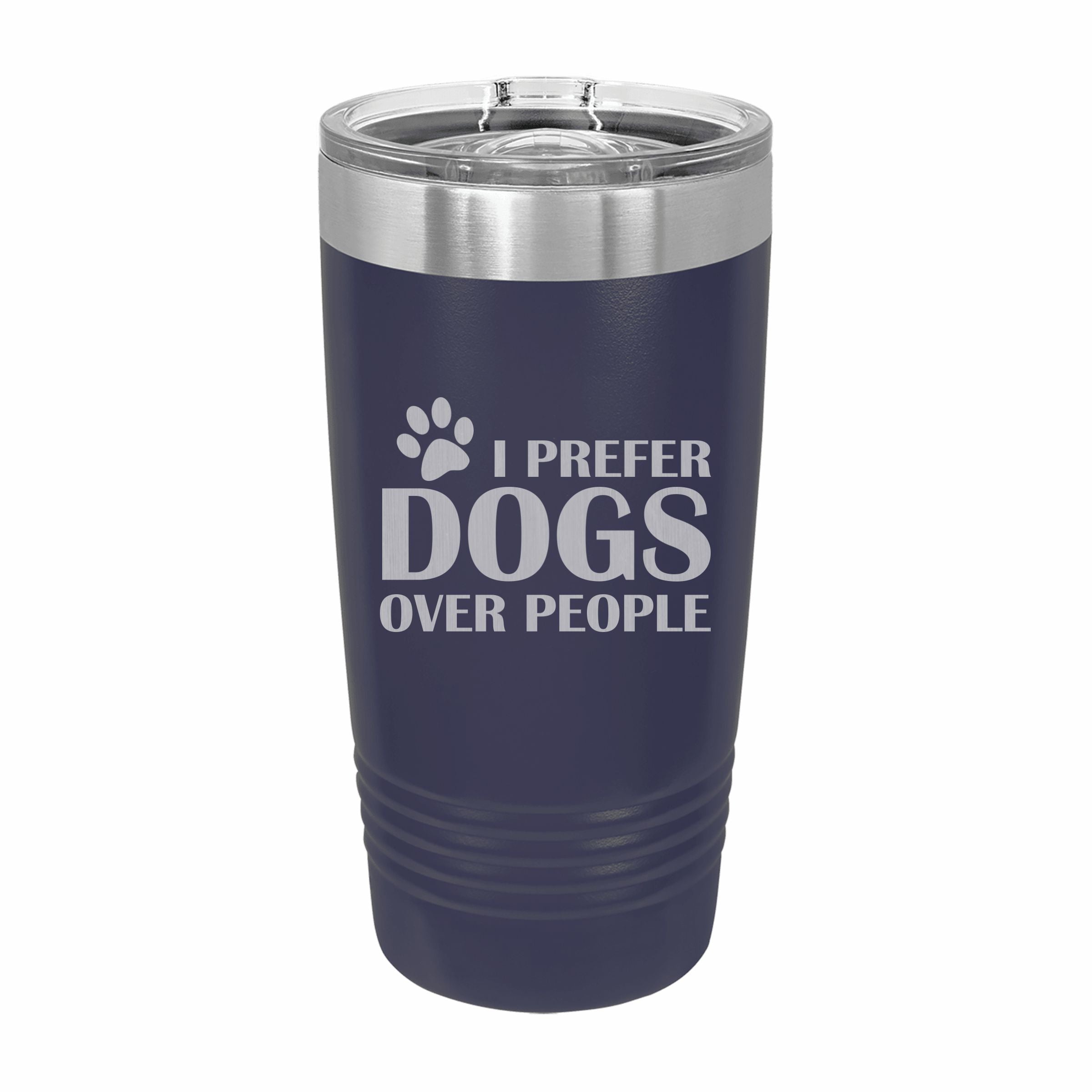 Prefer Dogs Over People Engraved Stainless Steel Tumbler Travel Mug, Funny Tumblers for Pet Owner