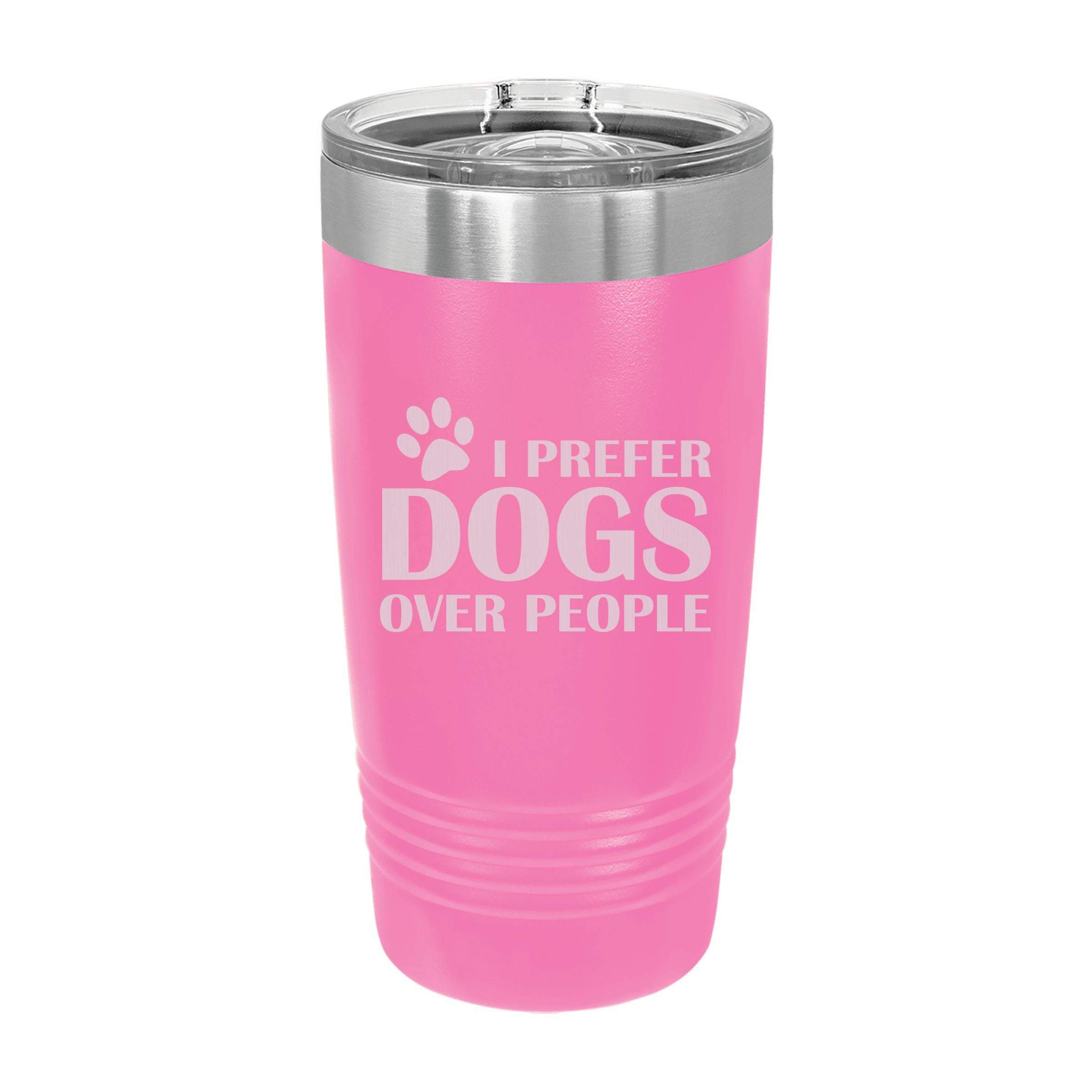 Prefer Dogs Over People Engraved Stainless Steel Tumbler Travel Mug, Funny Tumblers for Pet Owner