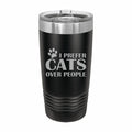 Prefer Cats Over People Engraved Stainless Steel Tumbler Travel Mug, Funny Tumblers for Pet Owner