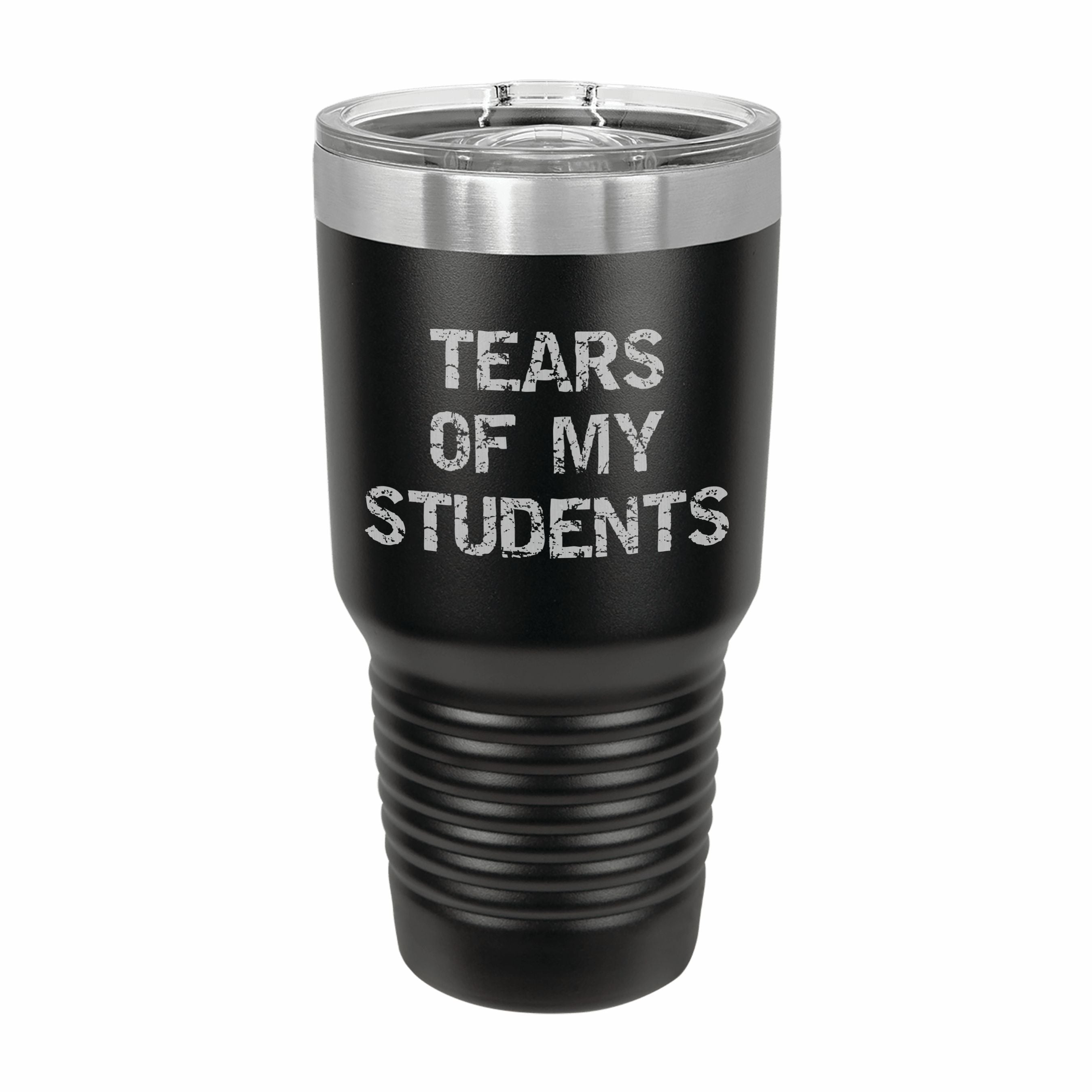 Tears of My Students Spreadsheet Engraved Stainless Steel Tumbler Travel Mug, Funny Teacher Gift