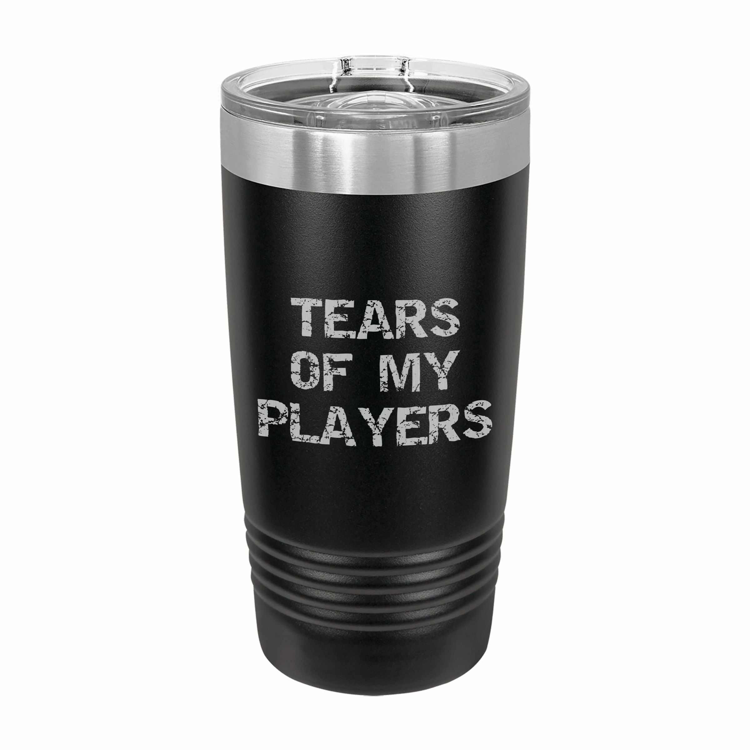 Tears of my Players Engraved Stainless Steel Tumbler Travel Mug, DND Gifts