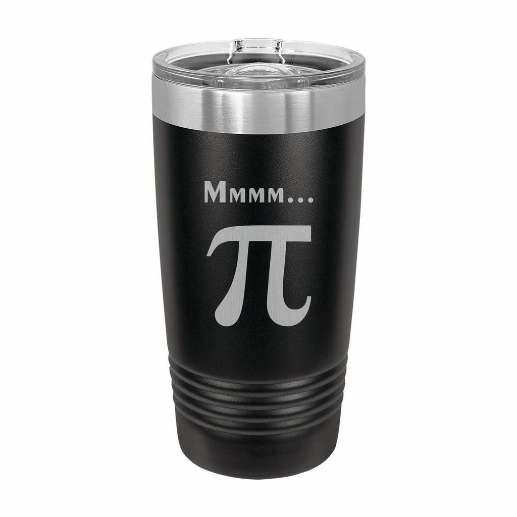 Mmmm Pi Engraved Stainless Steel Tumbler Travel Mug, Funny Tumblers