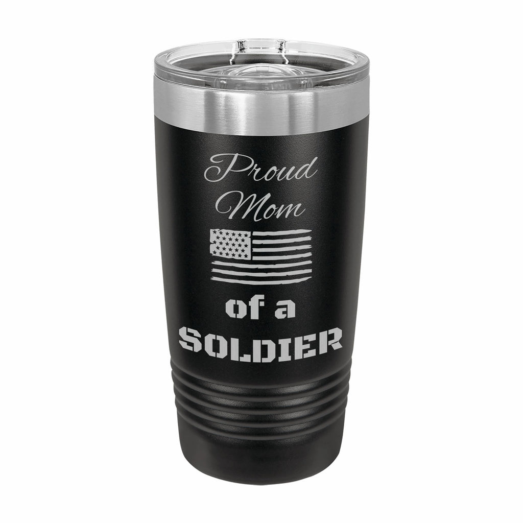 Proud Mom of a Soldier Engraved Stainless Steel Tumbler Travel Mug, Military Gift