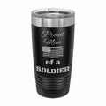 Proud Mom of a Soldier Engraved Stainless Steel Tumbler Travel Mug, Military Gift
