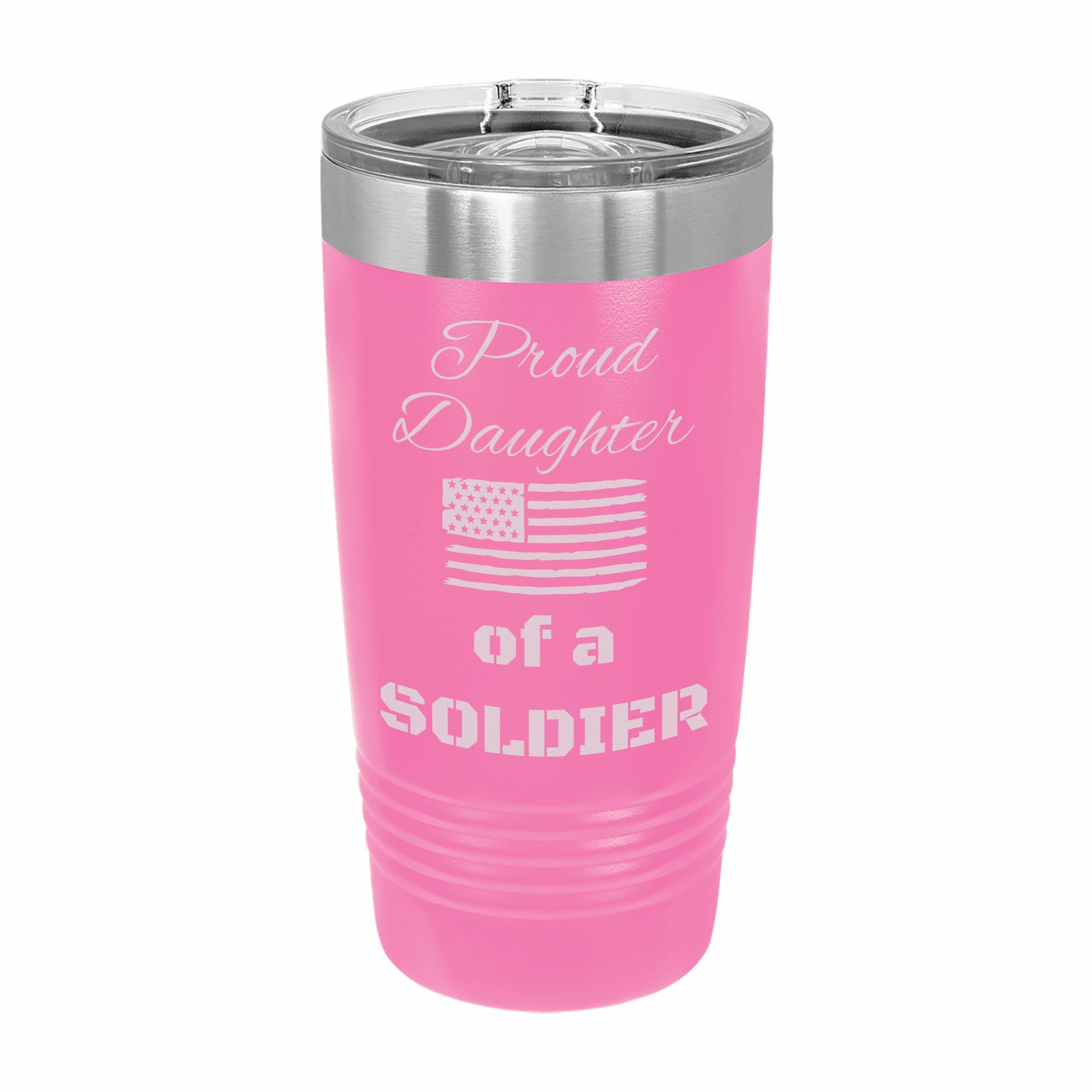 Proud Daughter of a Soldier Engraved Stainless Steel Tumbler Travel Mug, Military Gift