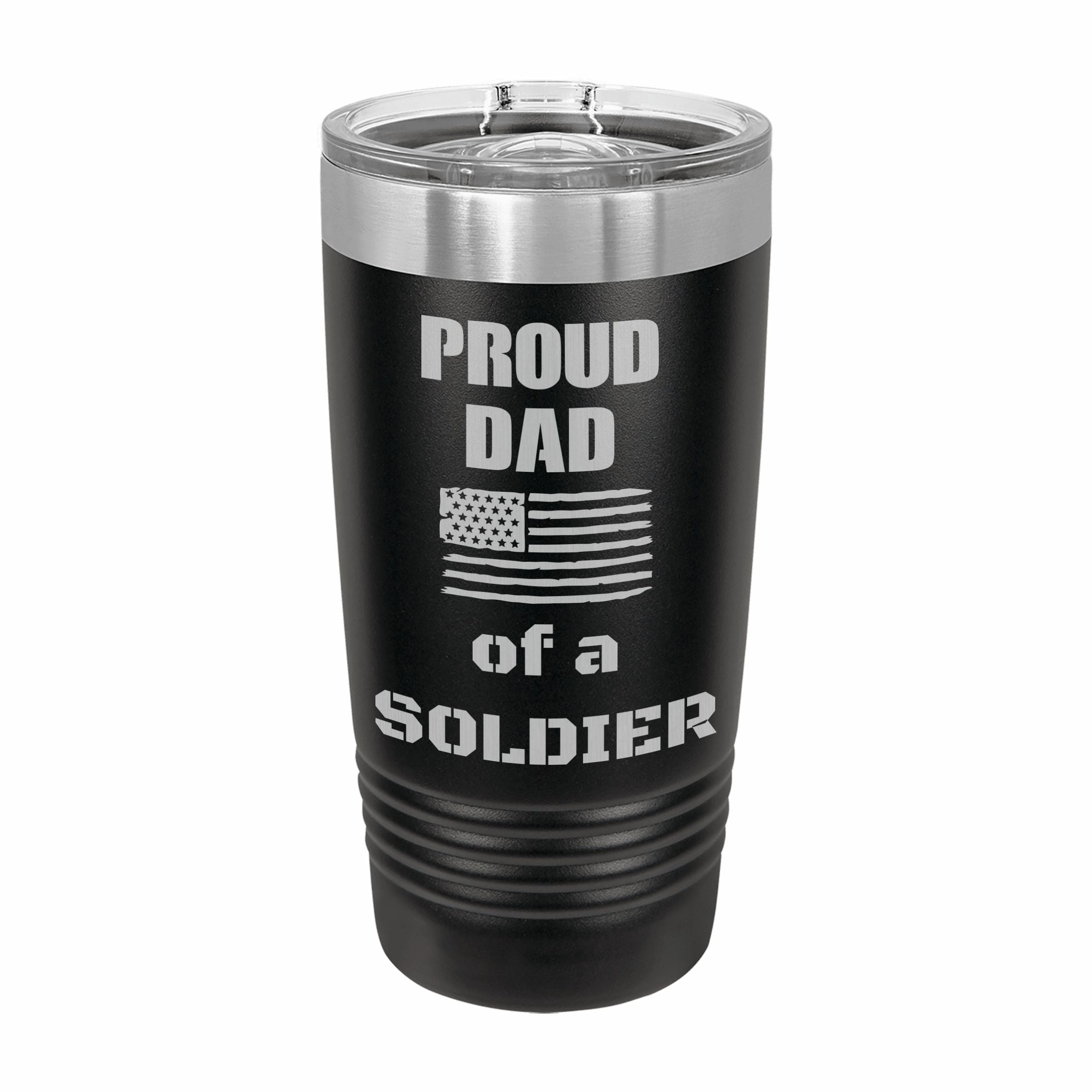 Proud Dad of a Soldier Engraved Stainless Steel Tumbler Travel Mug, Military Gift
