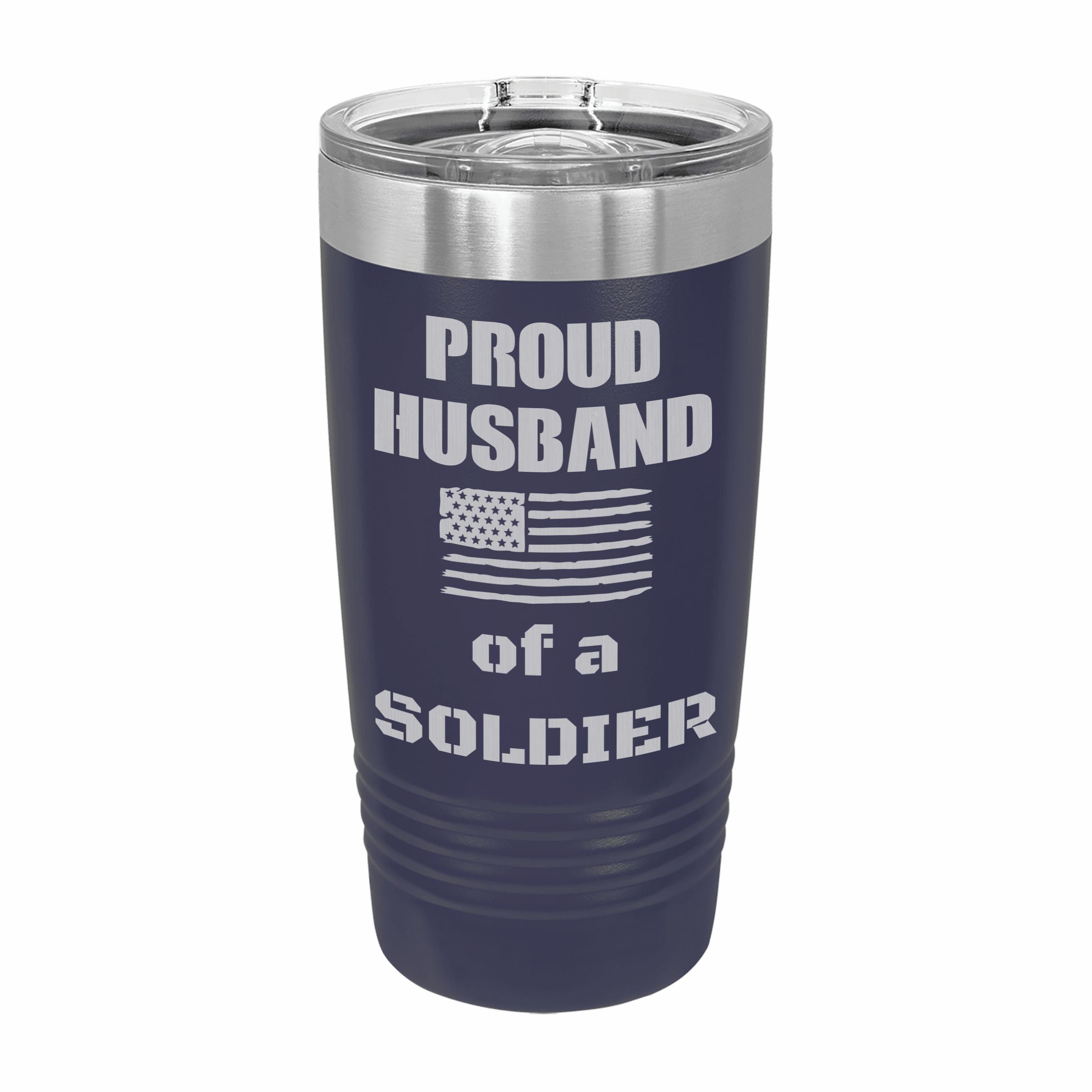 Proud Husband of a Soldier Engraved Stainless Steel Tumbler Travel Mug, Military Gift
