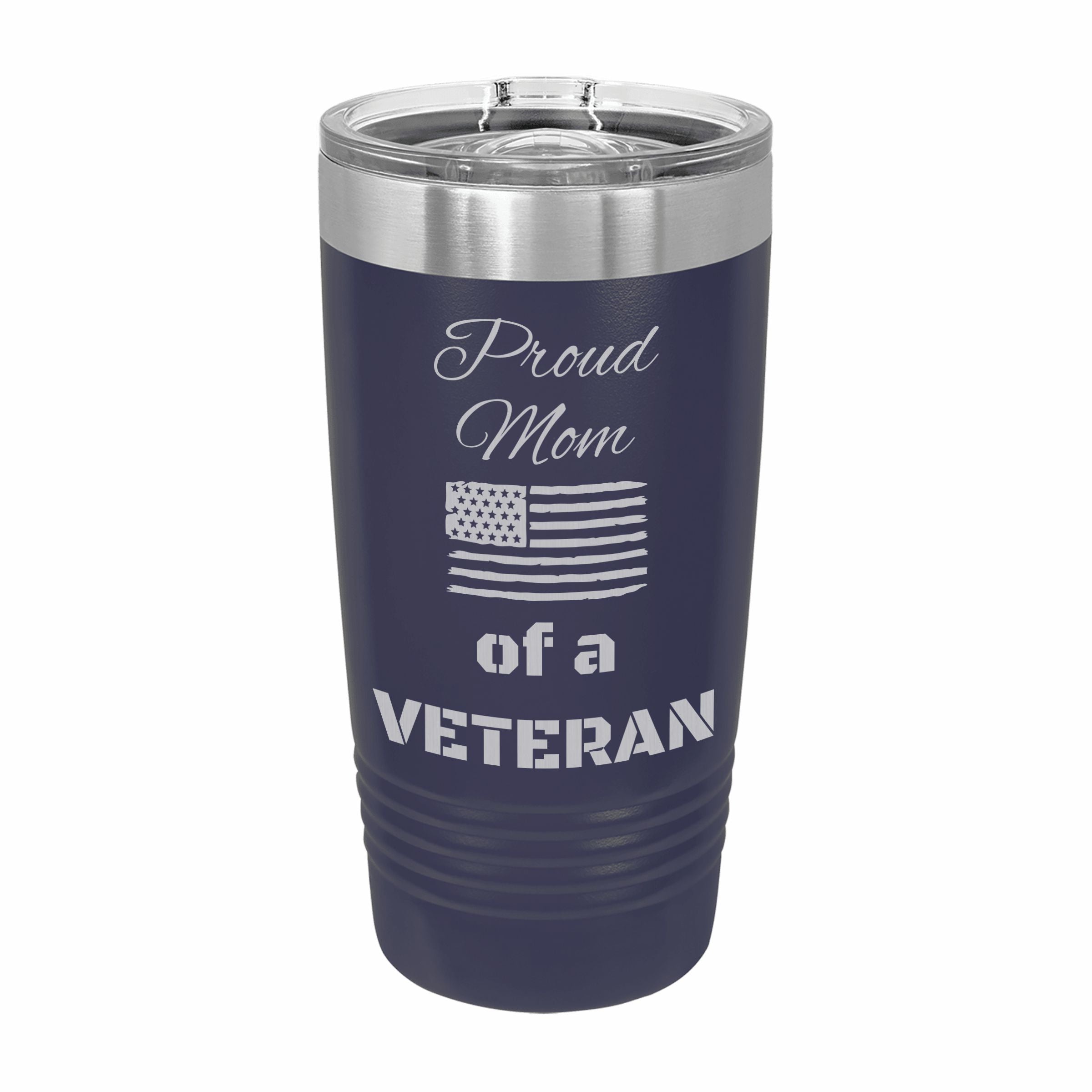 Proud Mom of a Veteran Engraved Stainless Steel Tumbler Travel Mug, Military Gift