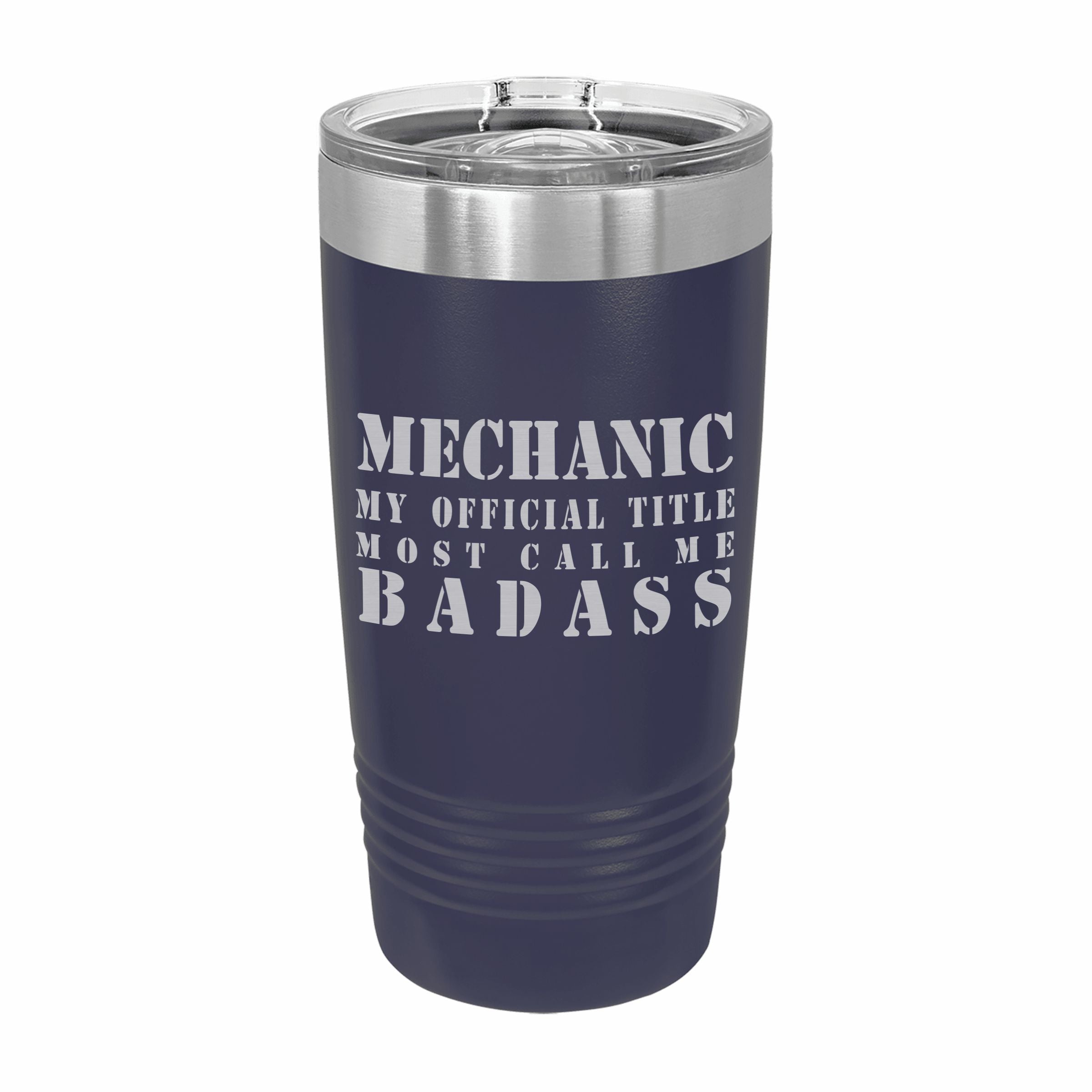 Mechanic Most Call me Badass Engraved Stainless Steel Tumbler Travel Mug, Funny Work Gifts