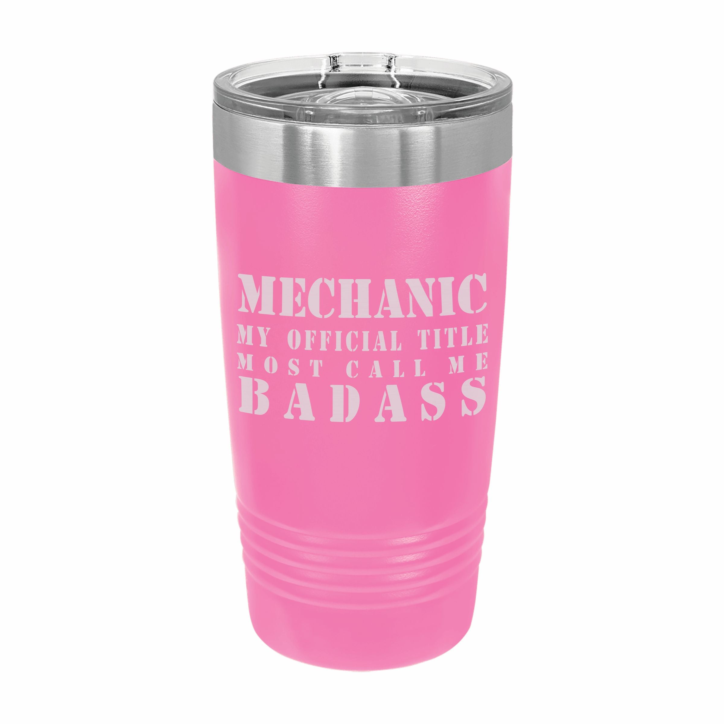 Mechanic Most Call me Badass Engraved Stainless Steel Tumbler Travel Mug, Funny Work Gifts