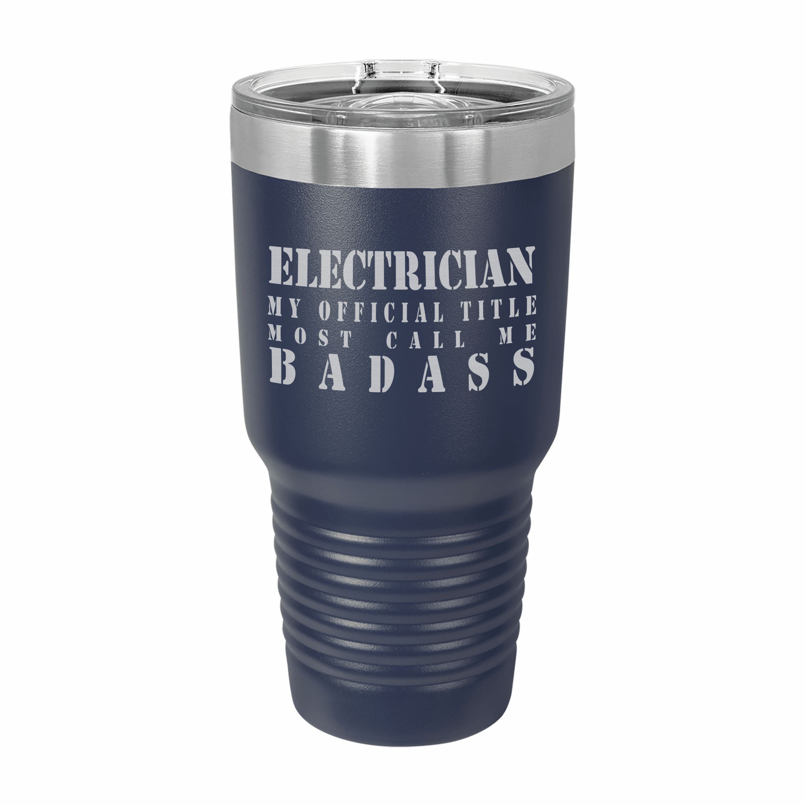 Electrician Most Call me Badass Engraved Stainless Steel Tumbler Travel Mug, Funny Work Gifts