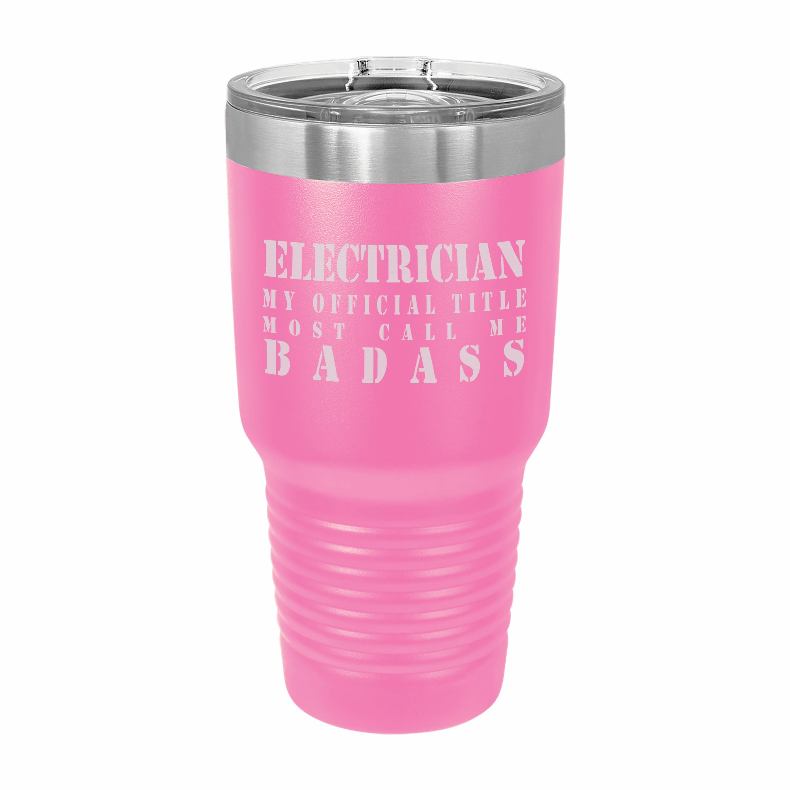 Electrician Most Call me Badass Engraved Stainless Steel Tumbler Travel Mug, Funny Work Gifts