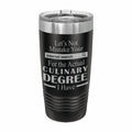 Don't Mistake Internet Search for Culinary Degree Engraved Stainless Steel Tumbler Travel Mug, Funny Work Gifts