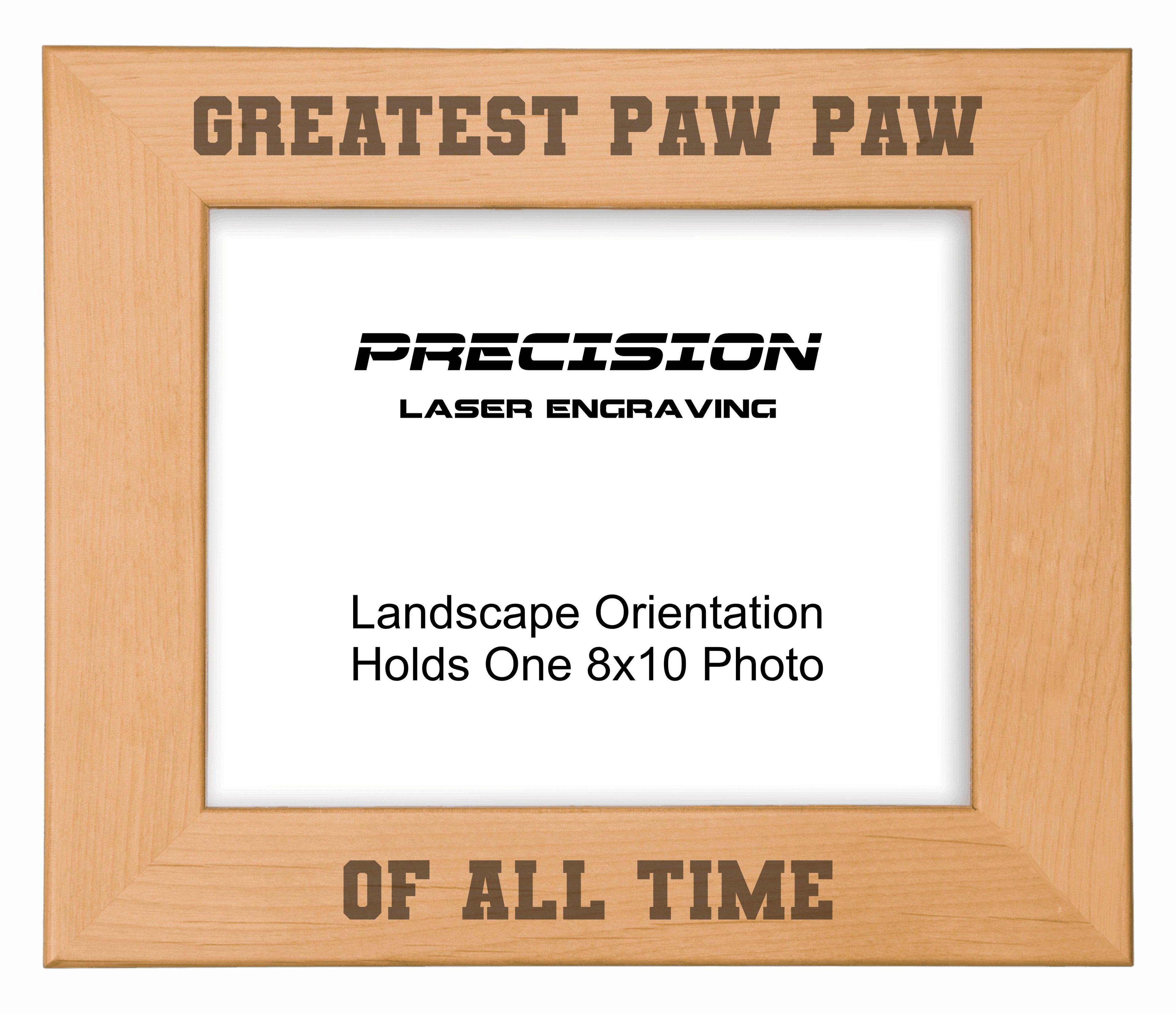 Greatest Paw Paw of All Time Picture Frame, Engraved Natural Wood Photo Frame, 4x6 5x7 8x10, PawPaw Gift