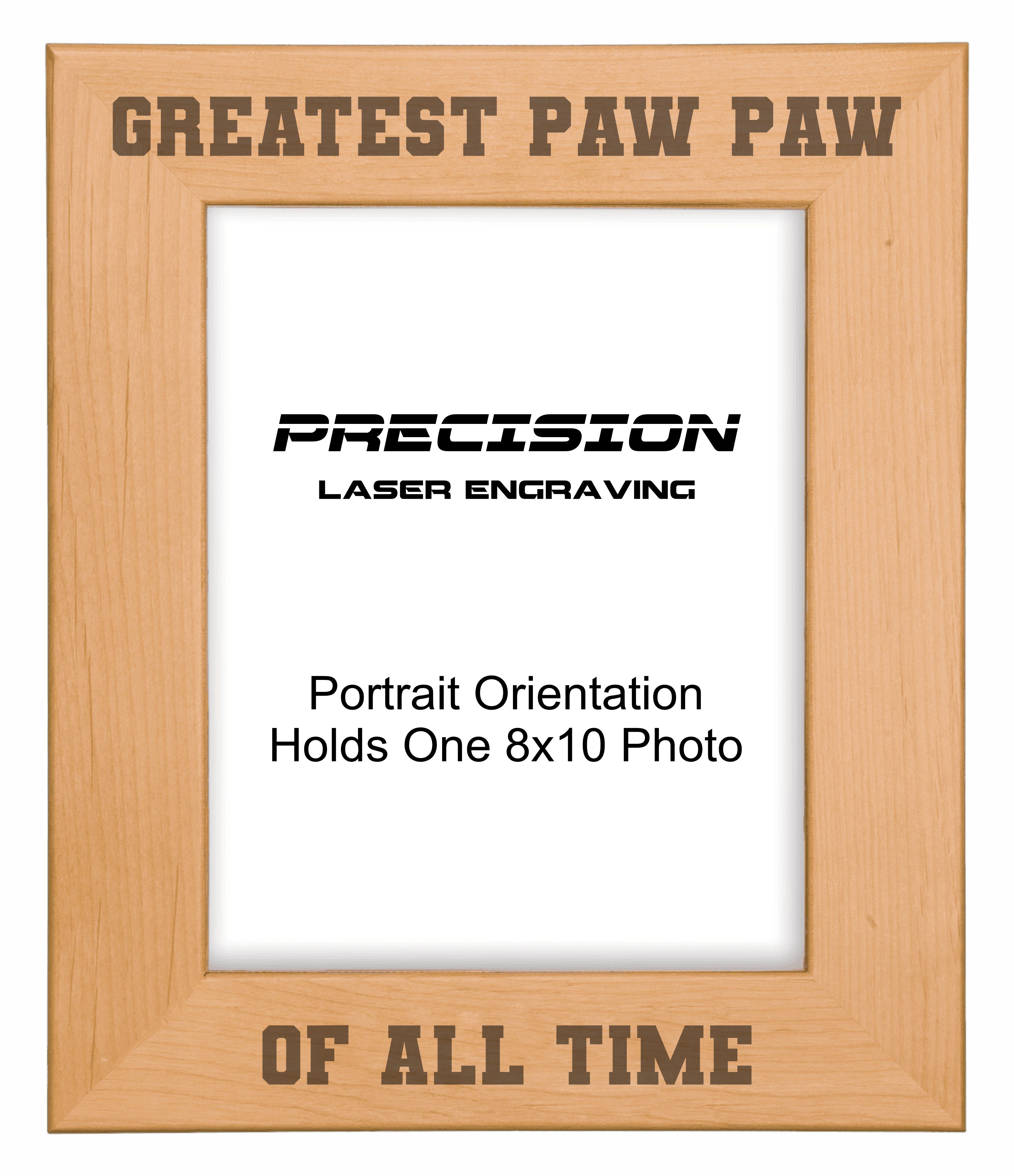 Greatest Paw Paw of All Time Picture Frame, Engraved Natural Wood Photo Frame, 4x6 5x7 8x10, PawPaw Gift