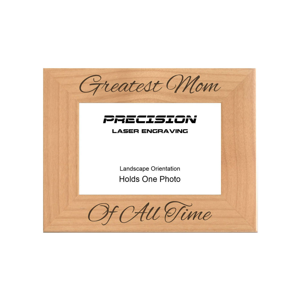 Greatest Mom of All Time Picture Frame, Engraved Natural Wood Photo Frame, 4x6 5x7 8x10, Mom Gift