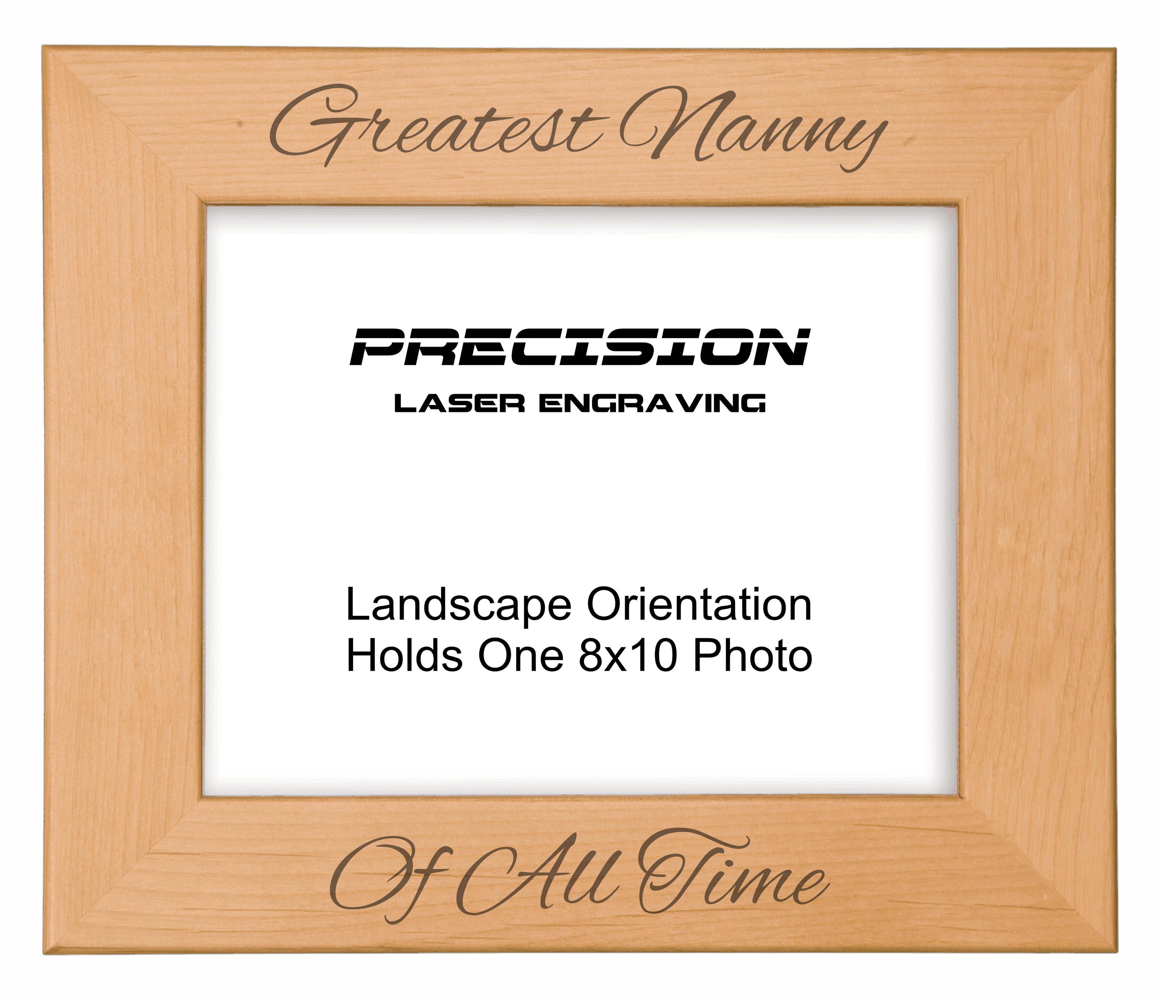 Greatest Nanny of All Time Picture Frame, Engraved Natural Wood Photo Frame, 4x6 5x7 8x10, Nanny Gift
