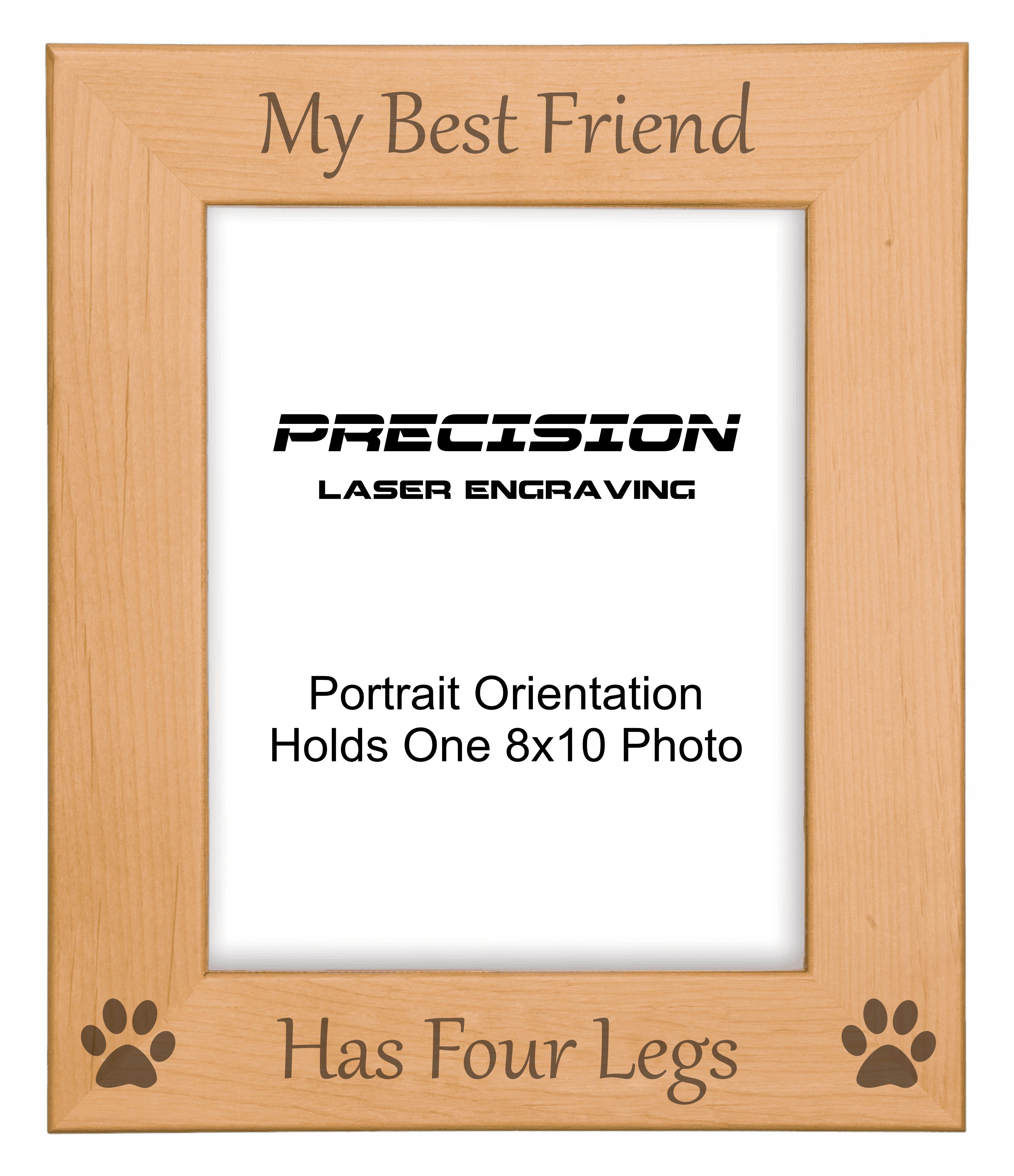 My Best Friend Has Four Legs Picture Frame, Engraved Natural Wood Photo Frame, 4x6 5x7 8x10, Pet Frames