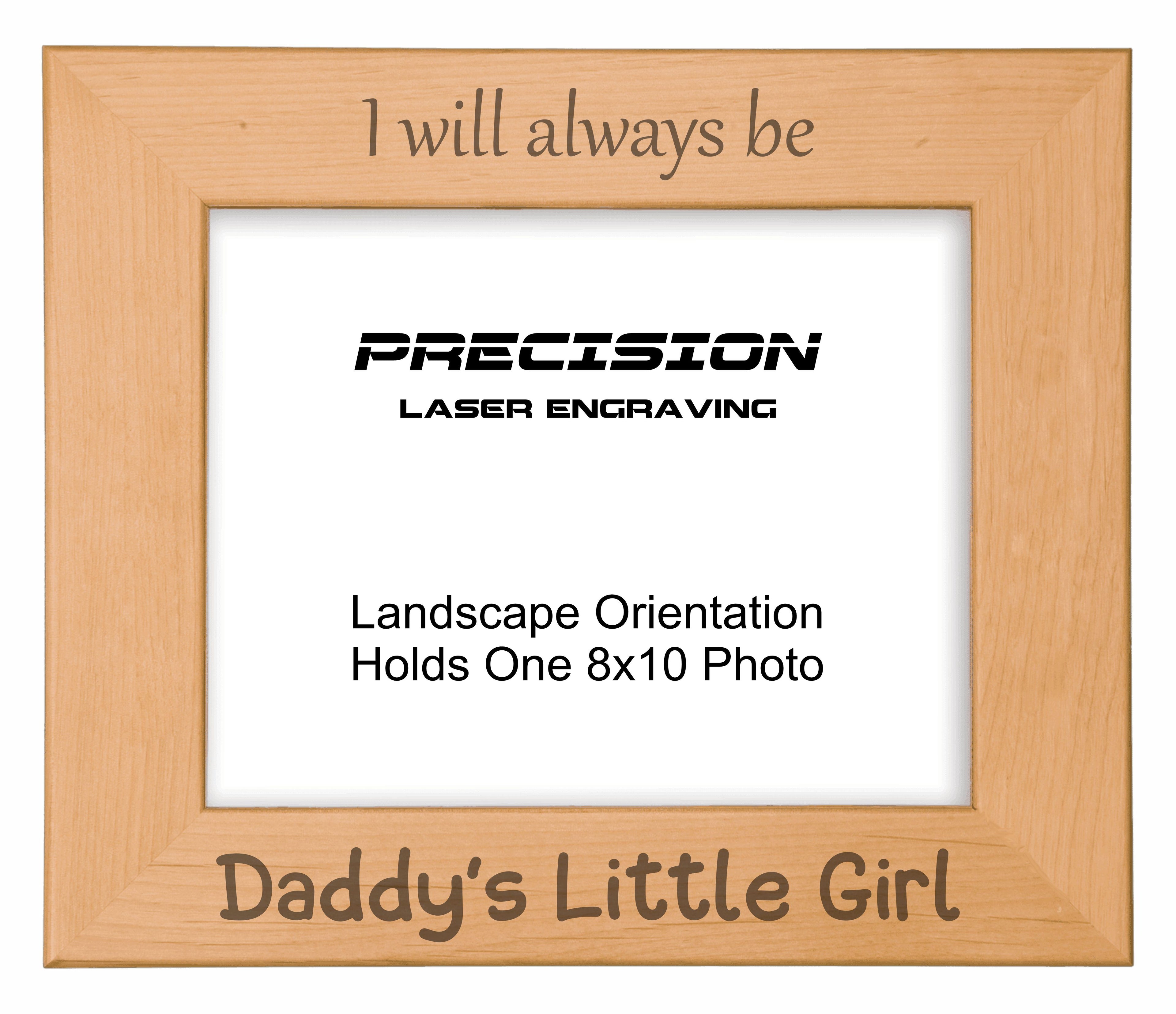 Always be Daddy's Little Girl Picture Frame, Engraved Natural Wood Photo Frame, 4x6 5x7 8x10, Dad Gift