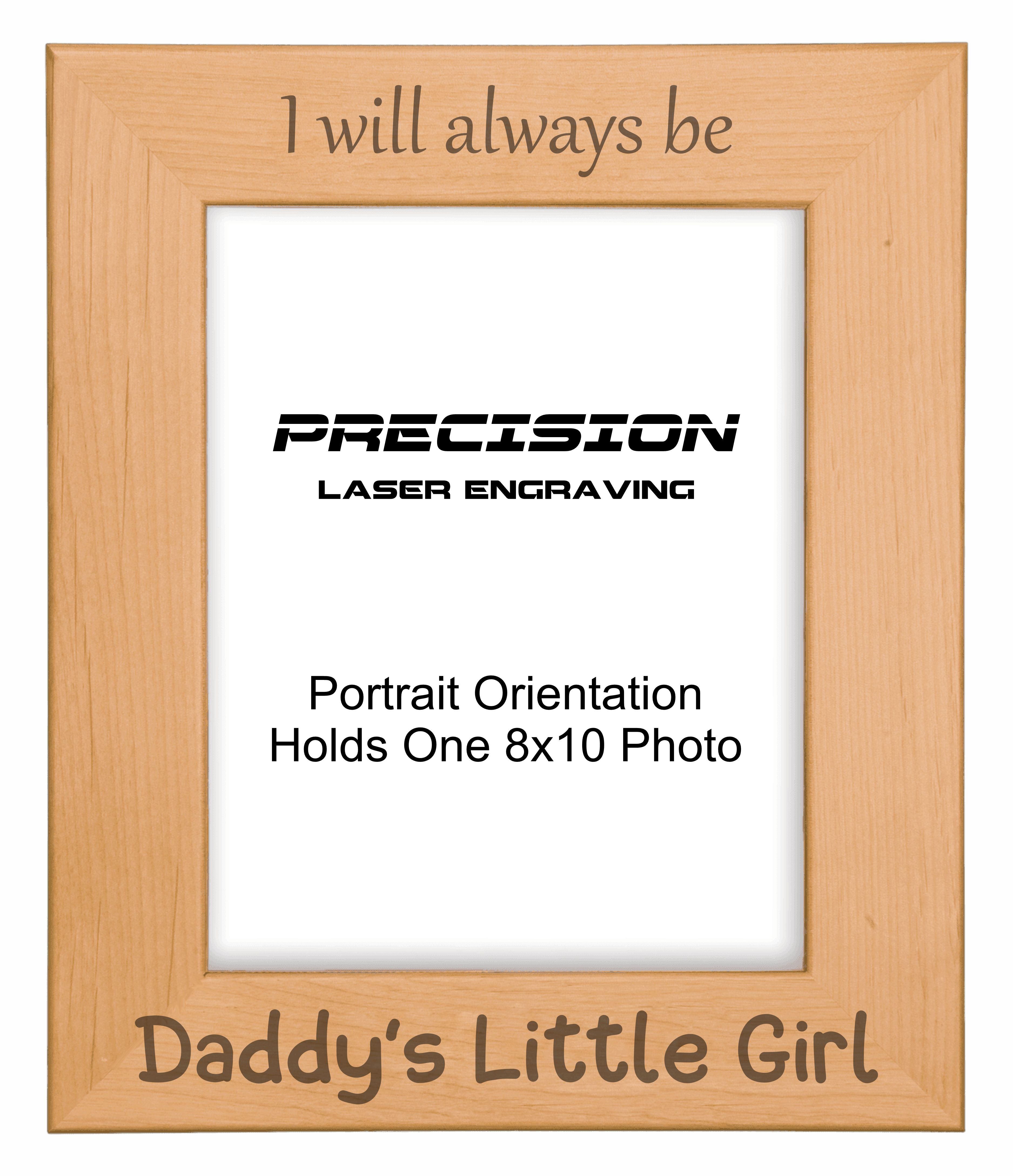 Always be Daddy's Little Girl Picture Frame, Engraved Natural Wood Photo Frame, 4x6 5x7 8x10, Dad Gift