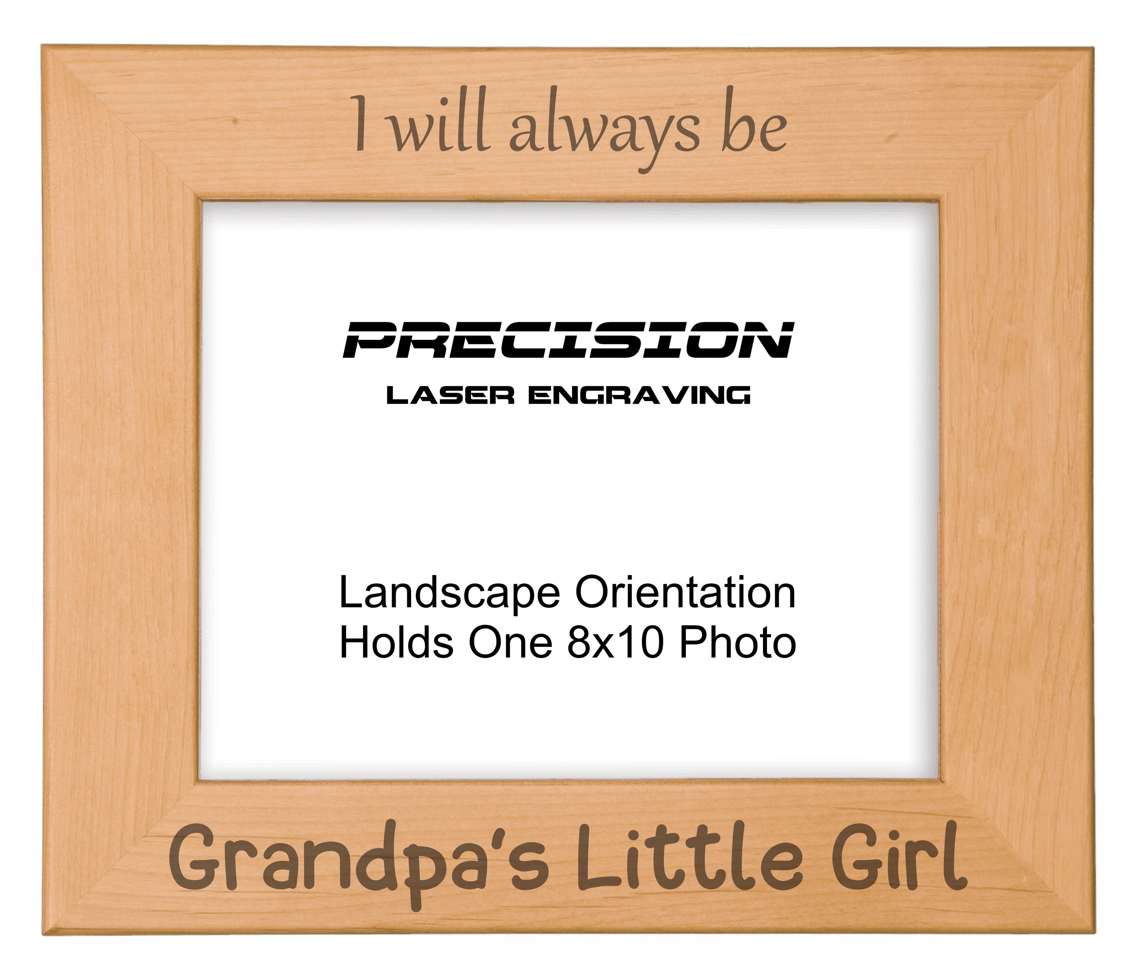 Always be Grandpa's Little Girl Picture Frame, Engraved Natural Wood Photo Frame, 4x6 5x7 8x10, Grandpa Gift