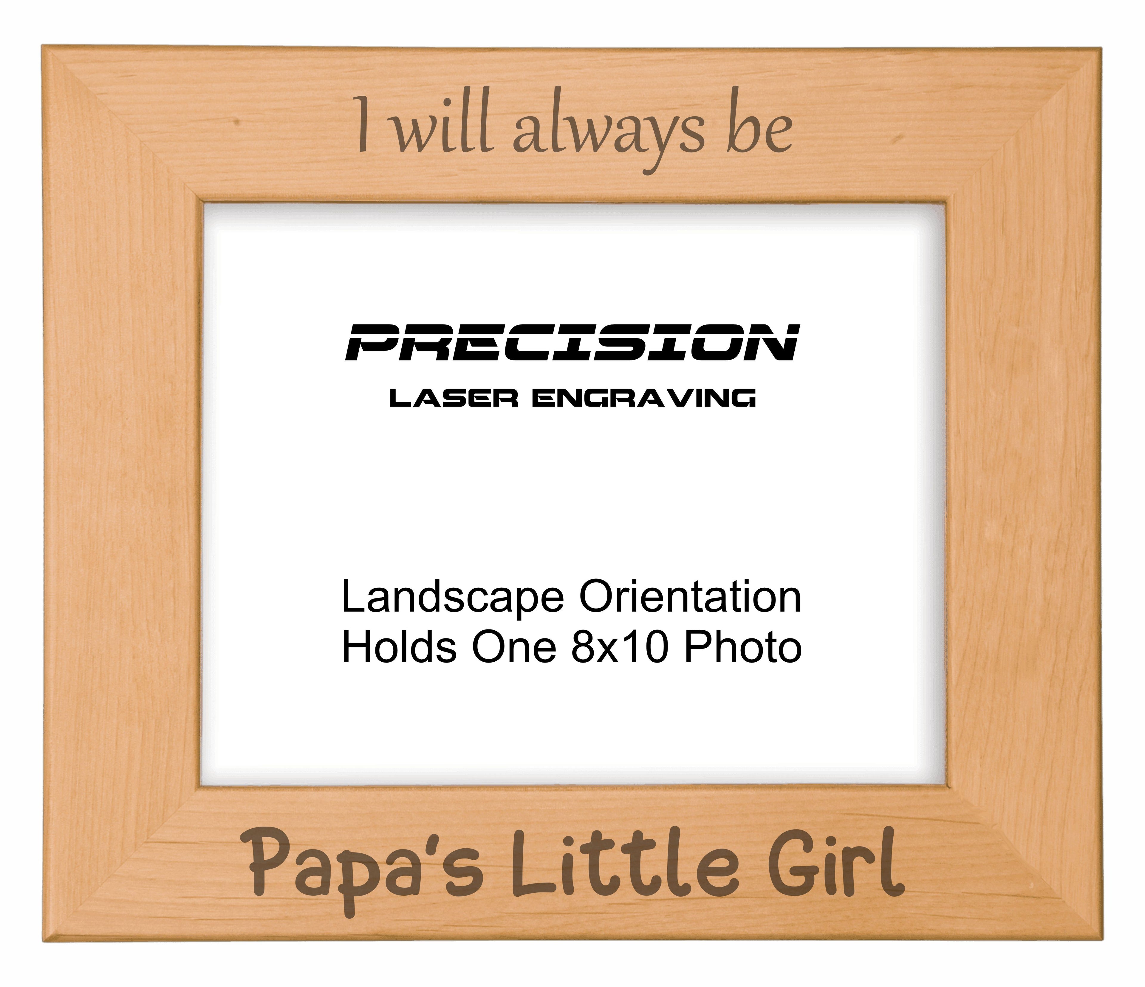 Always be Papa's Little Girl Picture Frame, Engraved Natural Wood Photo Frame, 4x6 5x7 8x10, Papa Gift