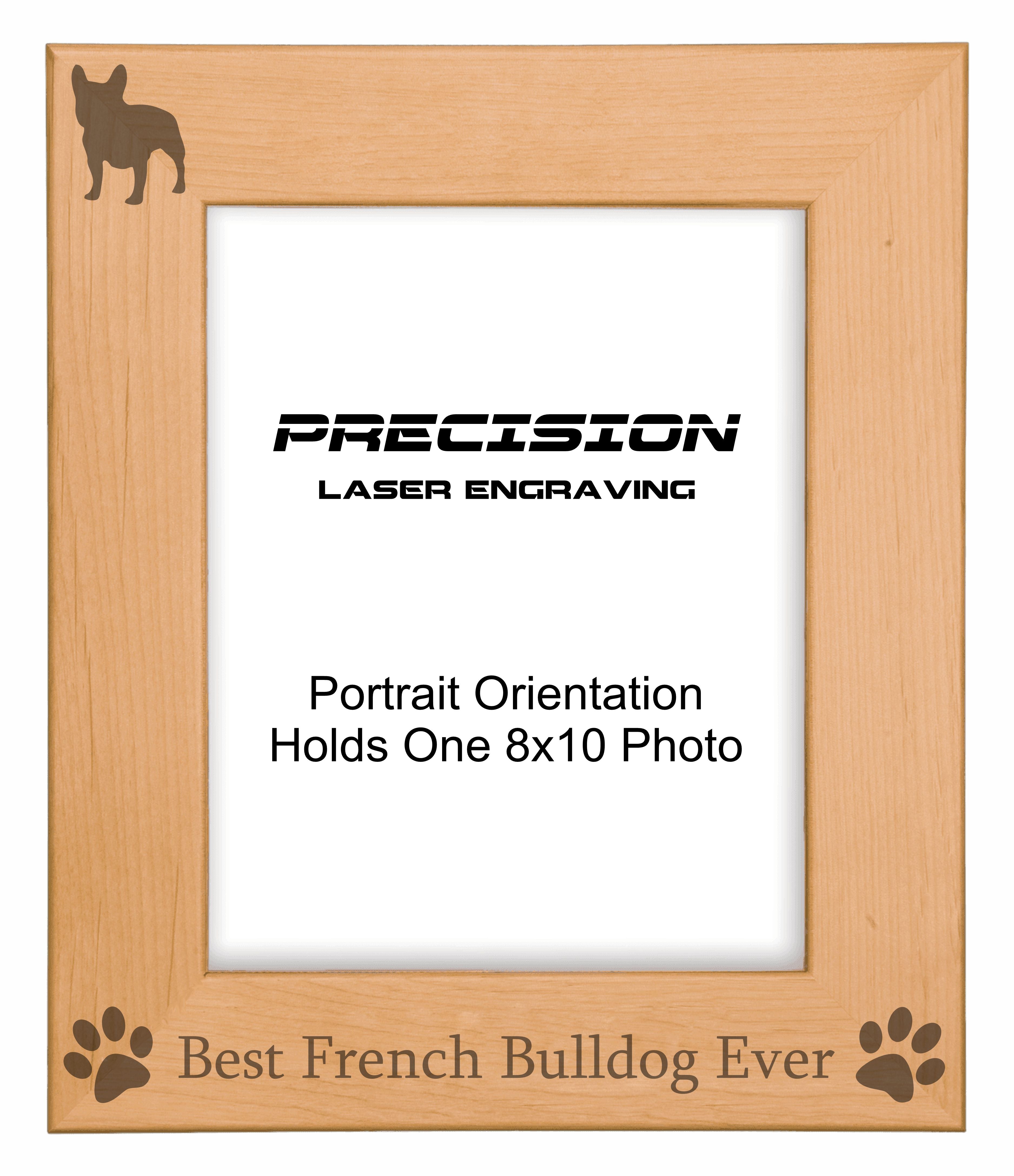 Best French Bulldog Ever Picture Frame, Engraved Natural Wood Photo Frame, 4x6 5x7 8x10, Pet Frames