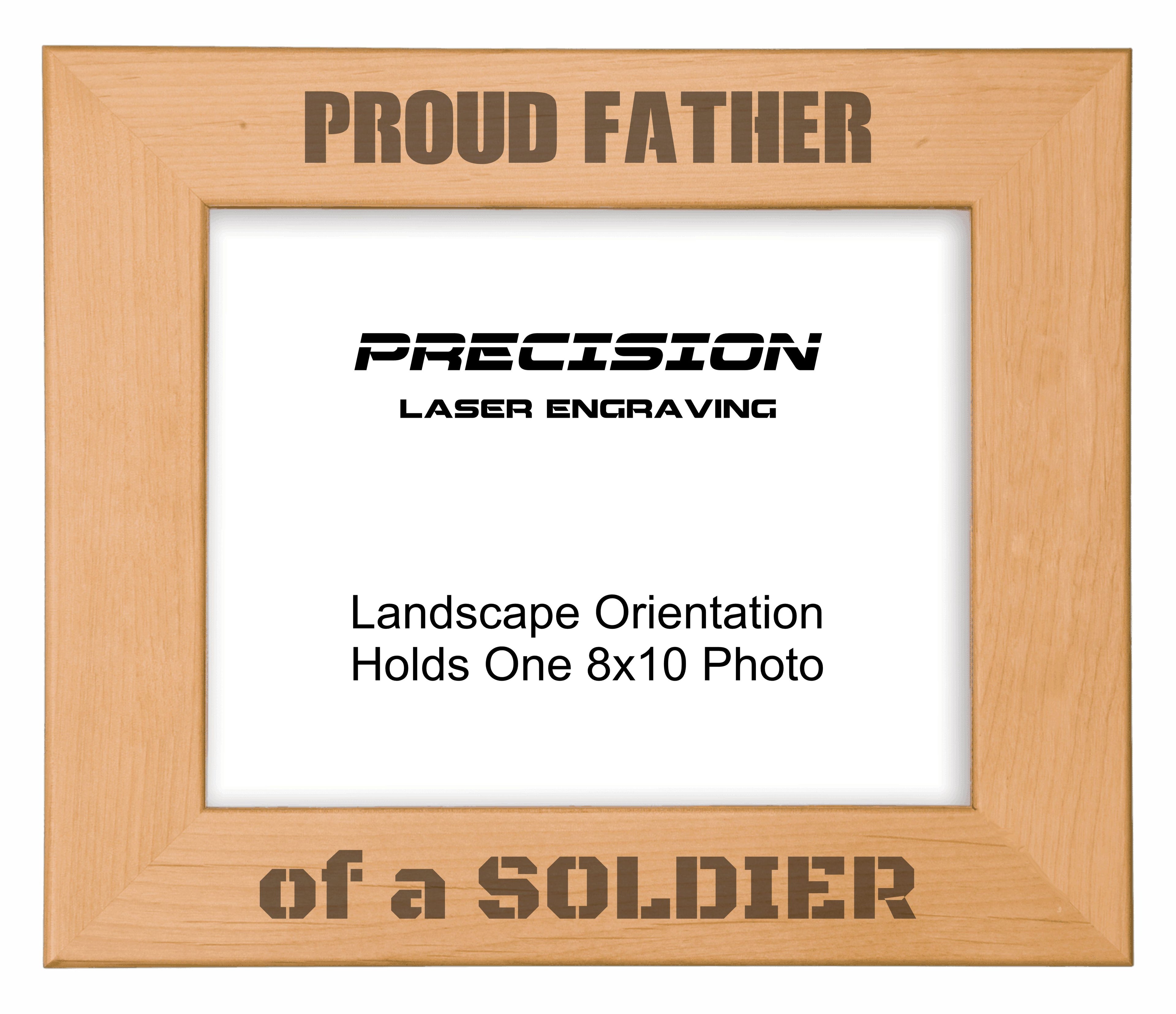 Proud Father of a Soldier Picture Frame, Engraved Natural Wood Photo Frame, 4x6 5x7 8x10, Military Gift