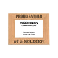 Proud Father of a Soldier Picture Frame, Engraved Natural Wood Photo Frame, 4x6 5x7 8x10, Military Gift