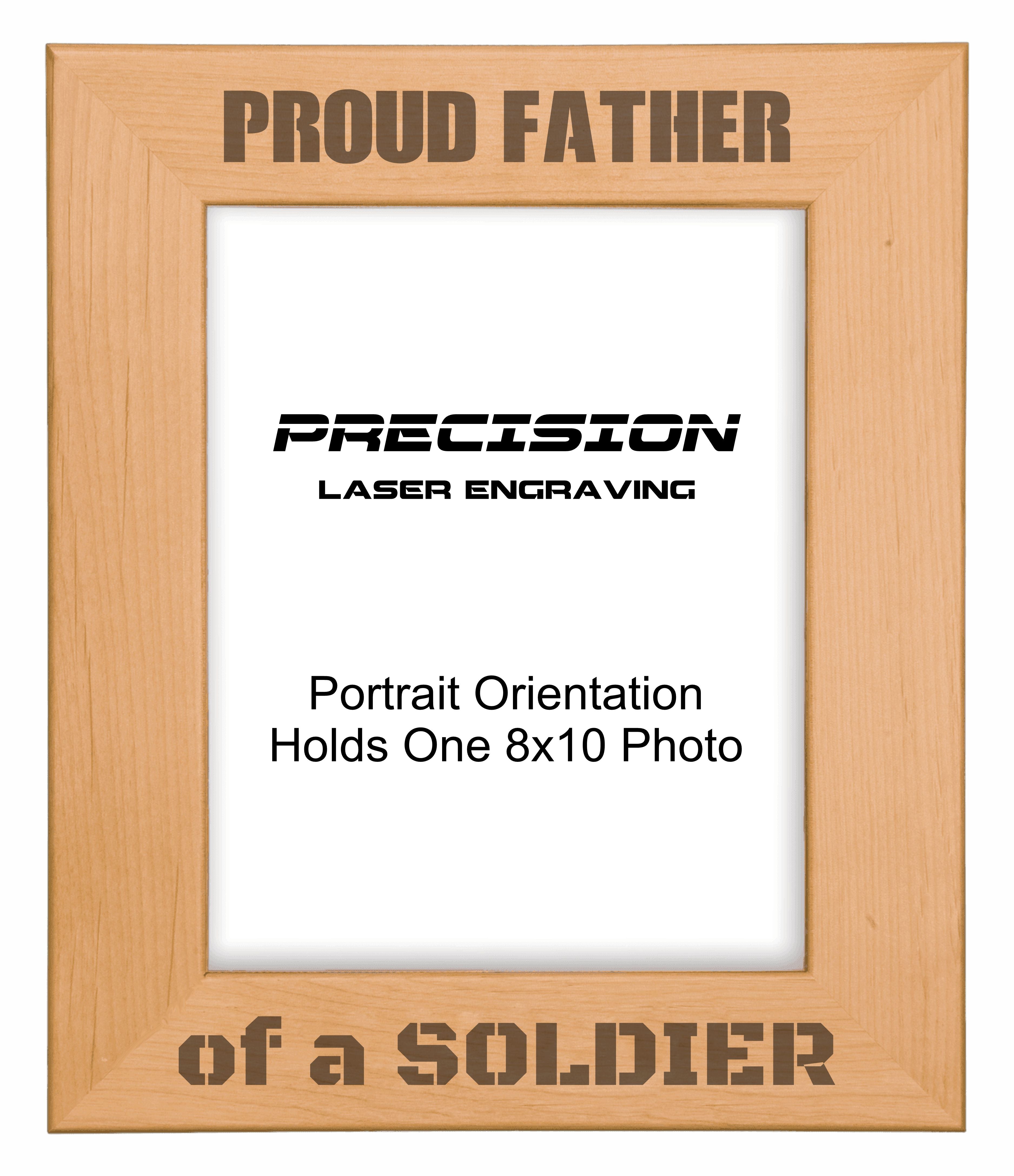 Proud Father of a Soldier Picture Frame, Engraved Natural Wood Photo Frame, 4x6 5x7 8x10, Military Gift