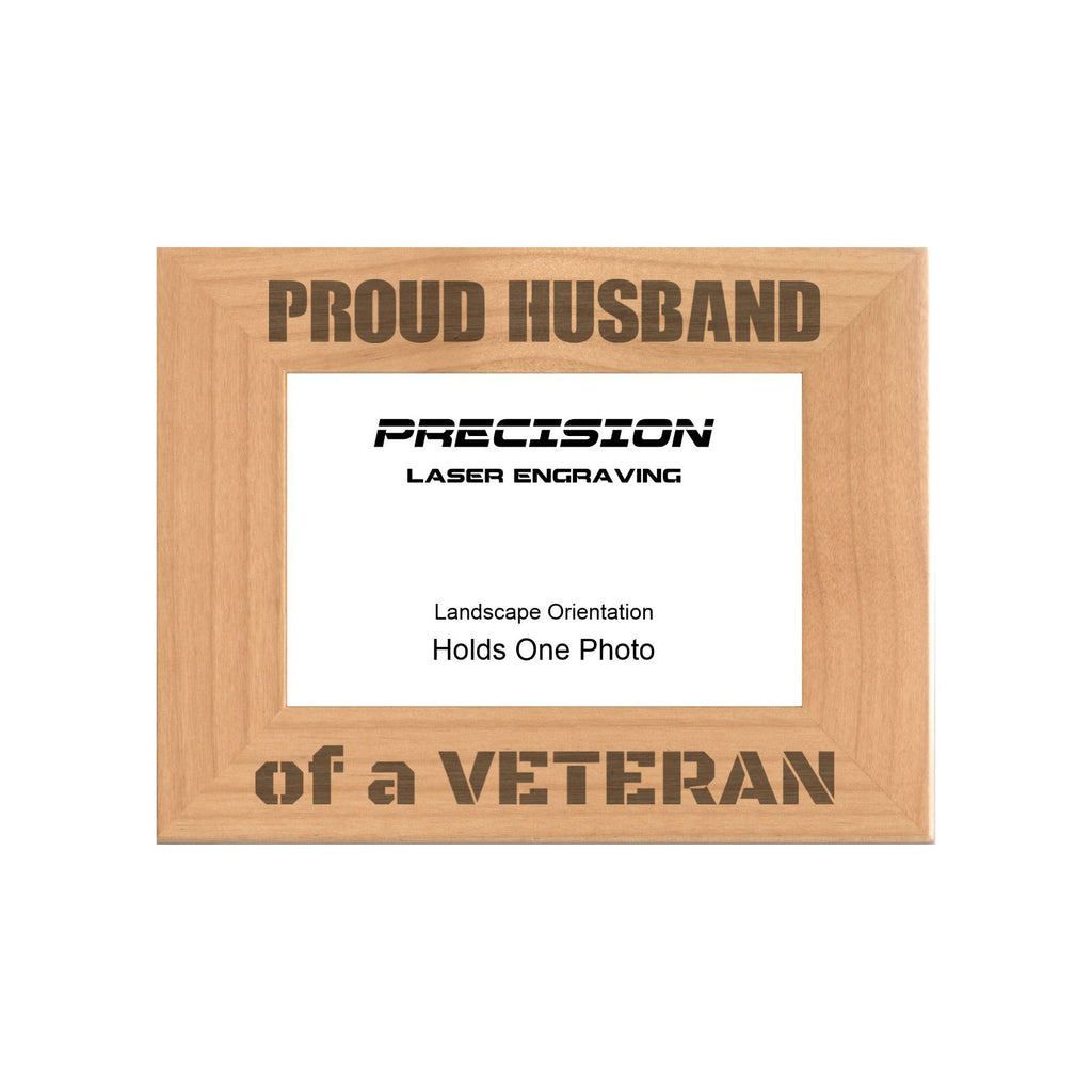 Proud Husband of a Veteran Picture Frame, Engraved Natural Wood Photo Frame, 4x6 5x7 8x10, Military Gift