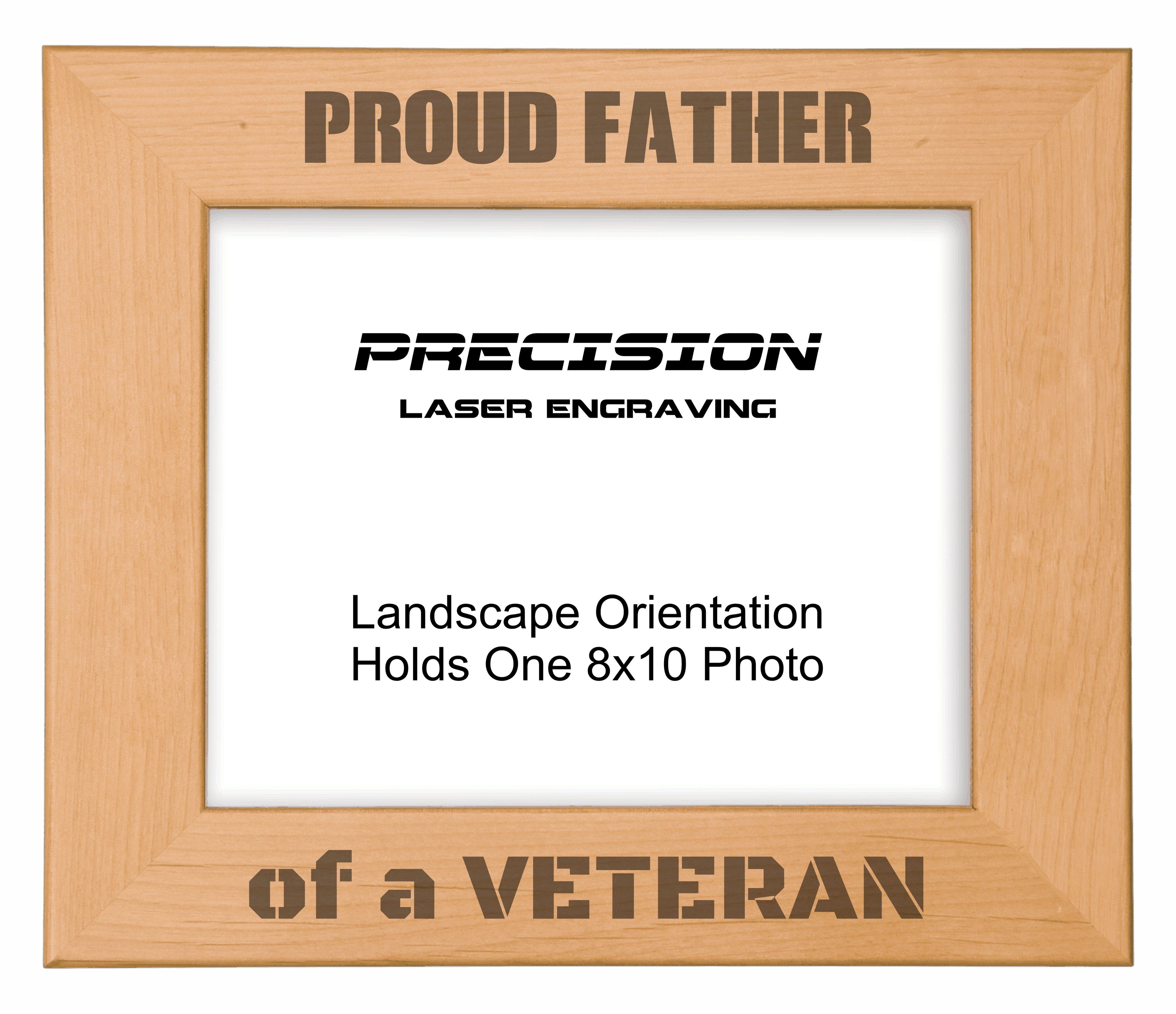 Proud Father of a Veteran Picture Frame, Engraved Natural Wood Photo Frame, 4x6 5x7 8x10, Military Gift