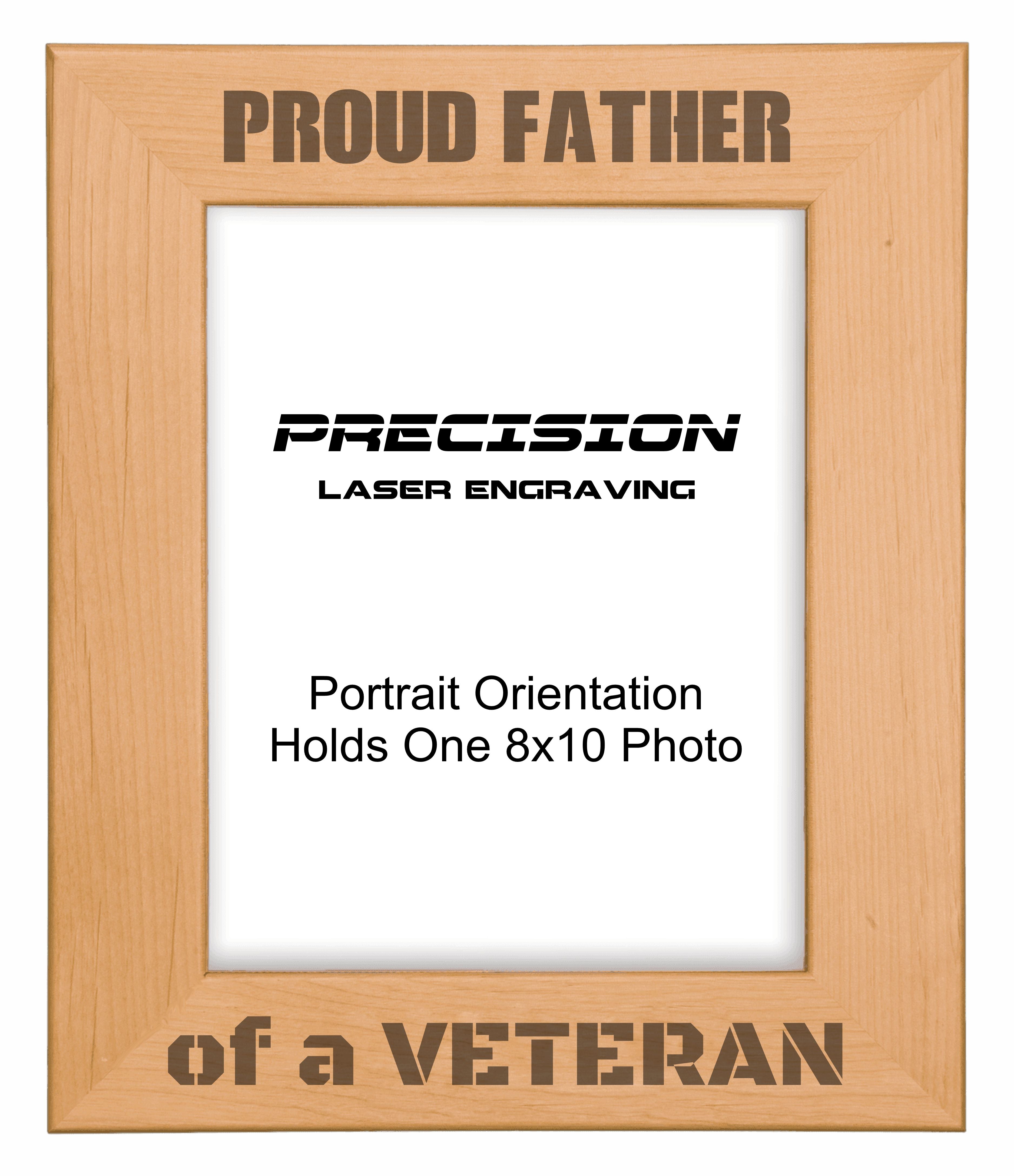 Proud Father of a Veteran Picture Frame, Engraved Natural Wood Photo Frame, 4x6 5x7 8x10, Military Gift